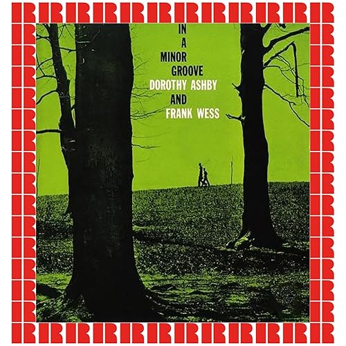 In A Minor Groove (Hd Remastered Edition) by Dorothy Ashby, Frank Wess