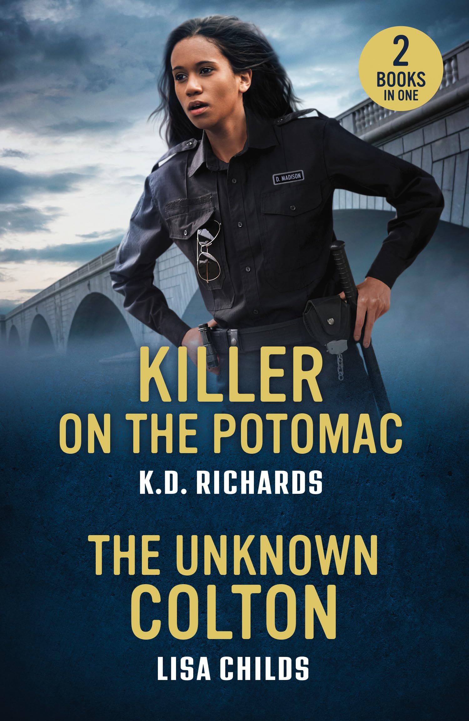 Killer On The Potomac / The Unknown Colton: Two romantic suspense love stories perfect for fans of second chances and men in uniform in 2026!