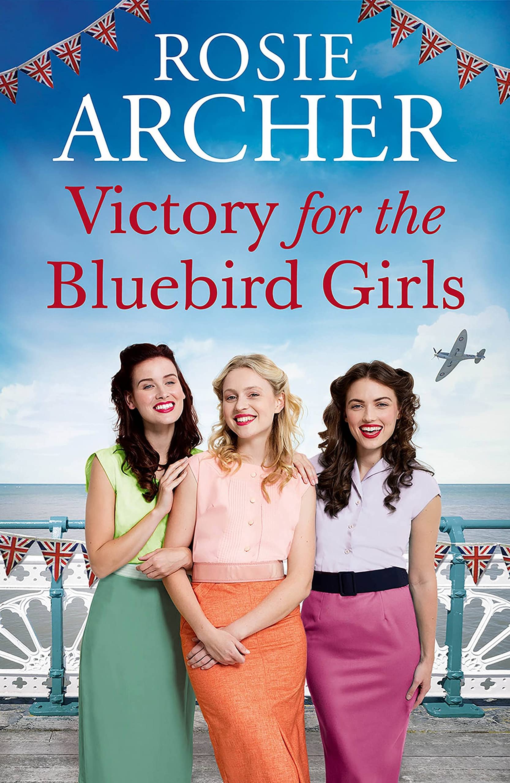 Victory for the Bluebird Girls By Rosie Archer NEW Paperback (Fiction)  Book