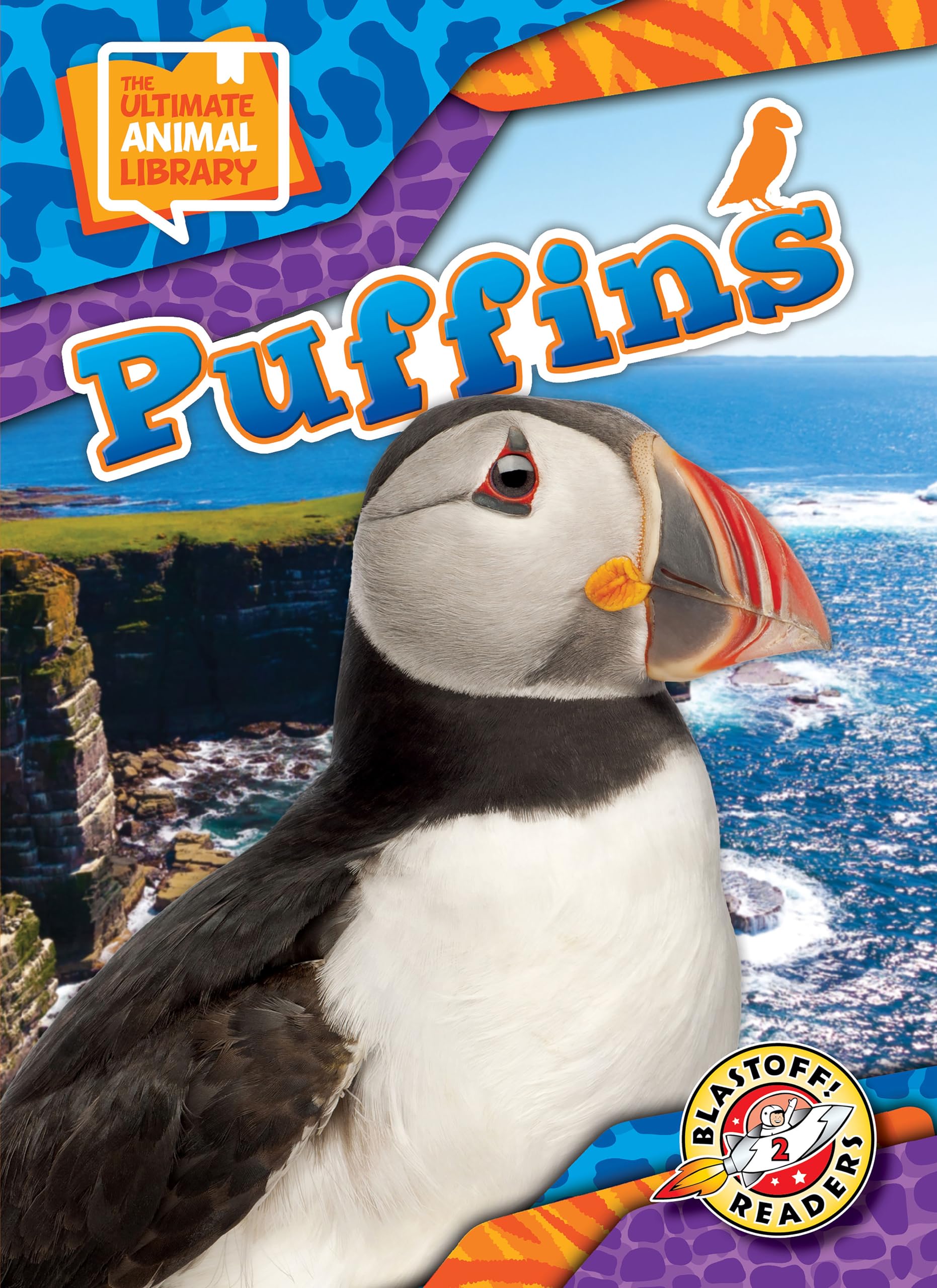 Puffins (The Ultimate Animal Library: Blastoff Readers, Level 2)