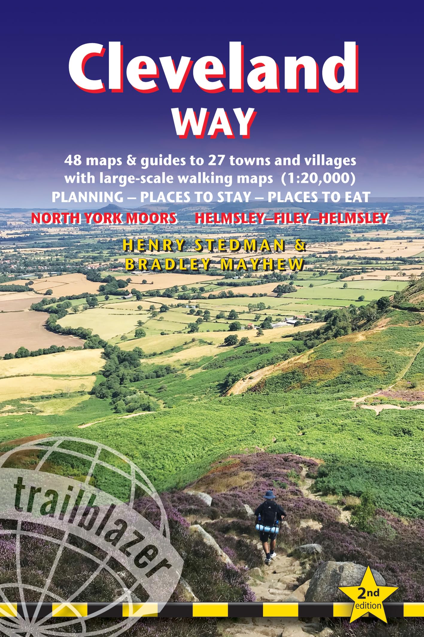Cleveland Way (Trailblazer British Walking Guides): North York Moors, Two-Way Guide: Helmsley-Filey-Helmsley, Planning, Places to Stay, Places to Eat: ... to Filey to Helmsley (Trailblazer Guides)