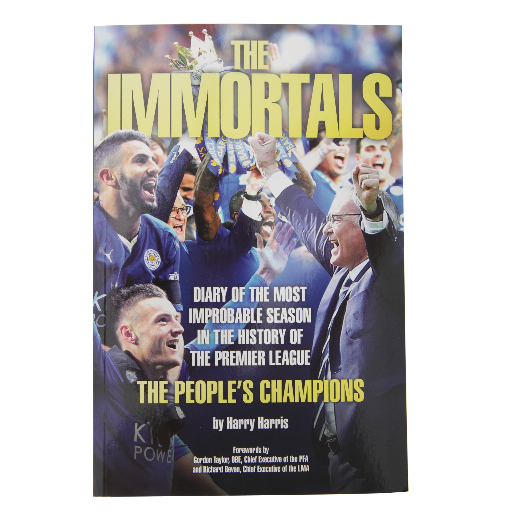 Harry Harris Unisex The Immortals - The Story Of Leicester City's Premier League Season By