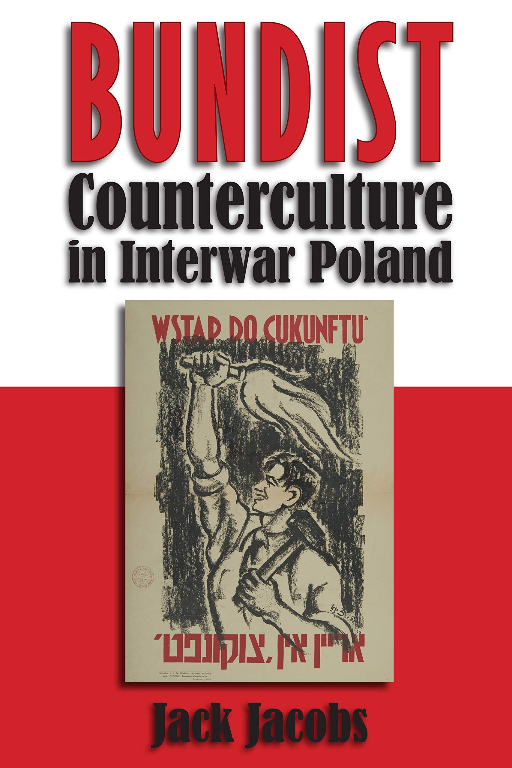 Buy Bundist Counterculture in Interwar Poland (Modern Jewish History) — BookShops.in