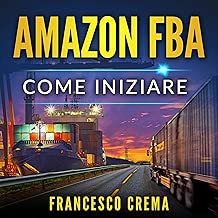 Amazon FBA: Come iniziare