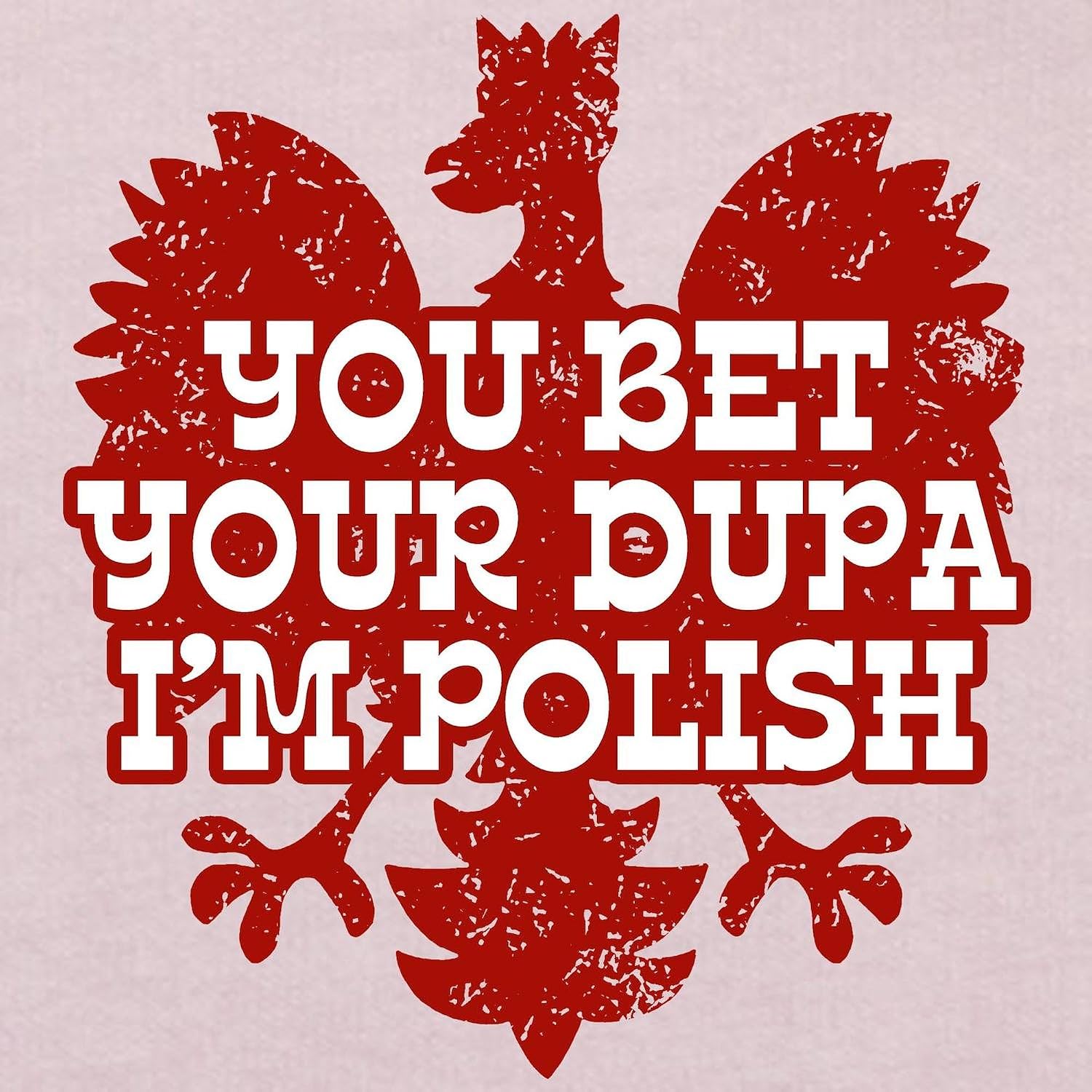 CafePress You Bet Your Dupa I'm Polish Toddler T Shir Cute Toddler Graphic Tee, 100% Cotton