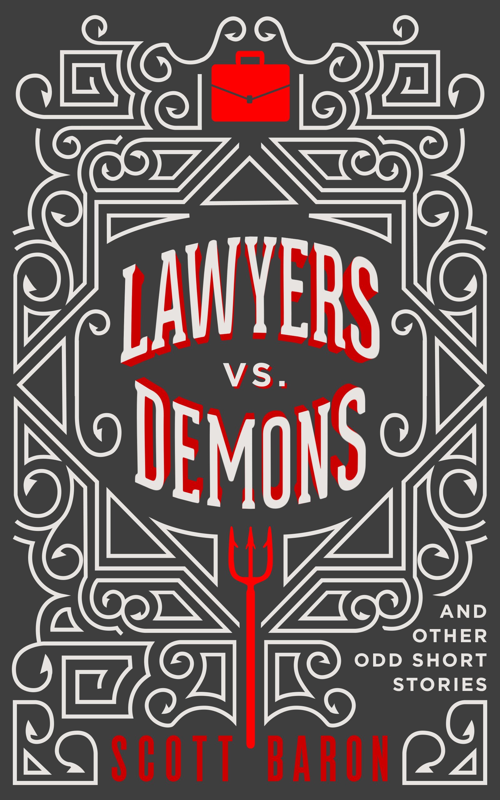Cover of Lawyers vs. Demons and Other Odd Short Stories