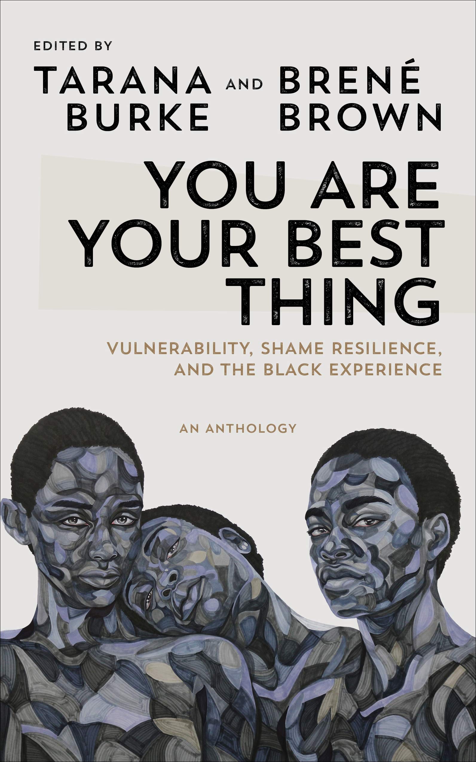 You Are Your Best Thing: Vulnerability, Shame  by Tarana Burke PAPERBACK