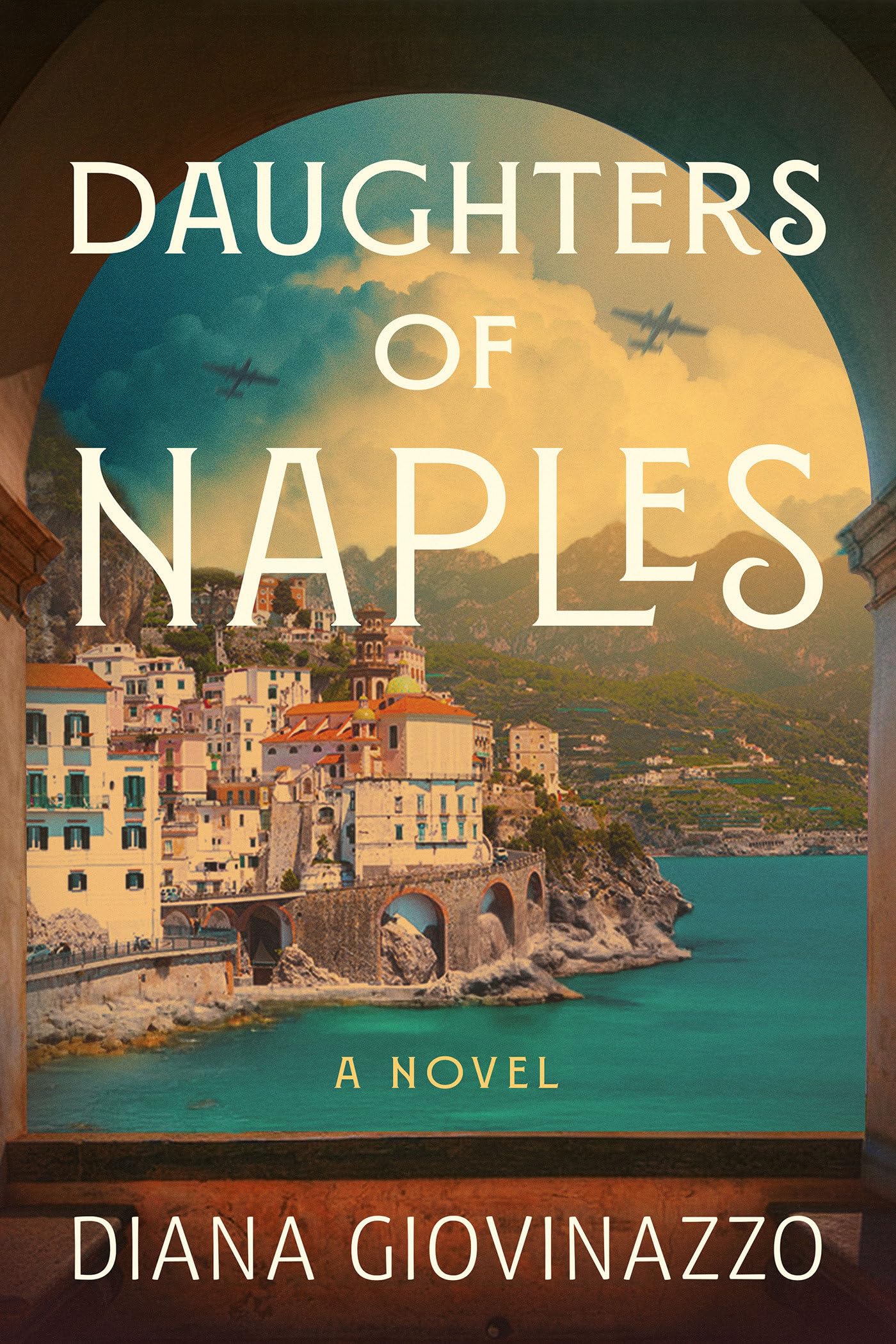 Daughters of Naples : A Novel