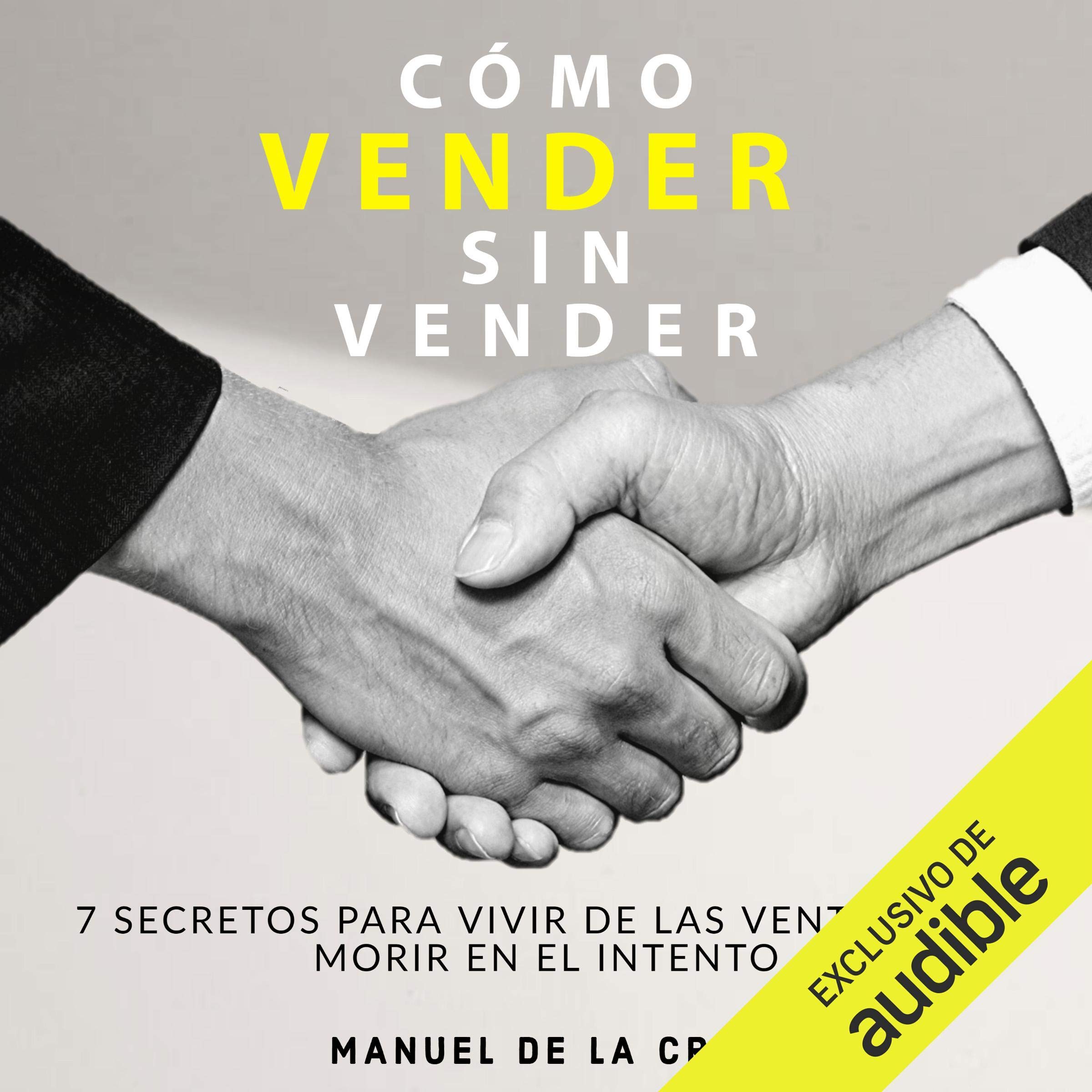 Cover art for Como vender sin vender [How to Sell Without Selling]