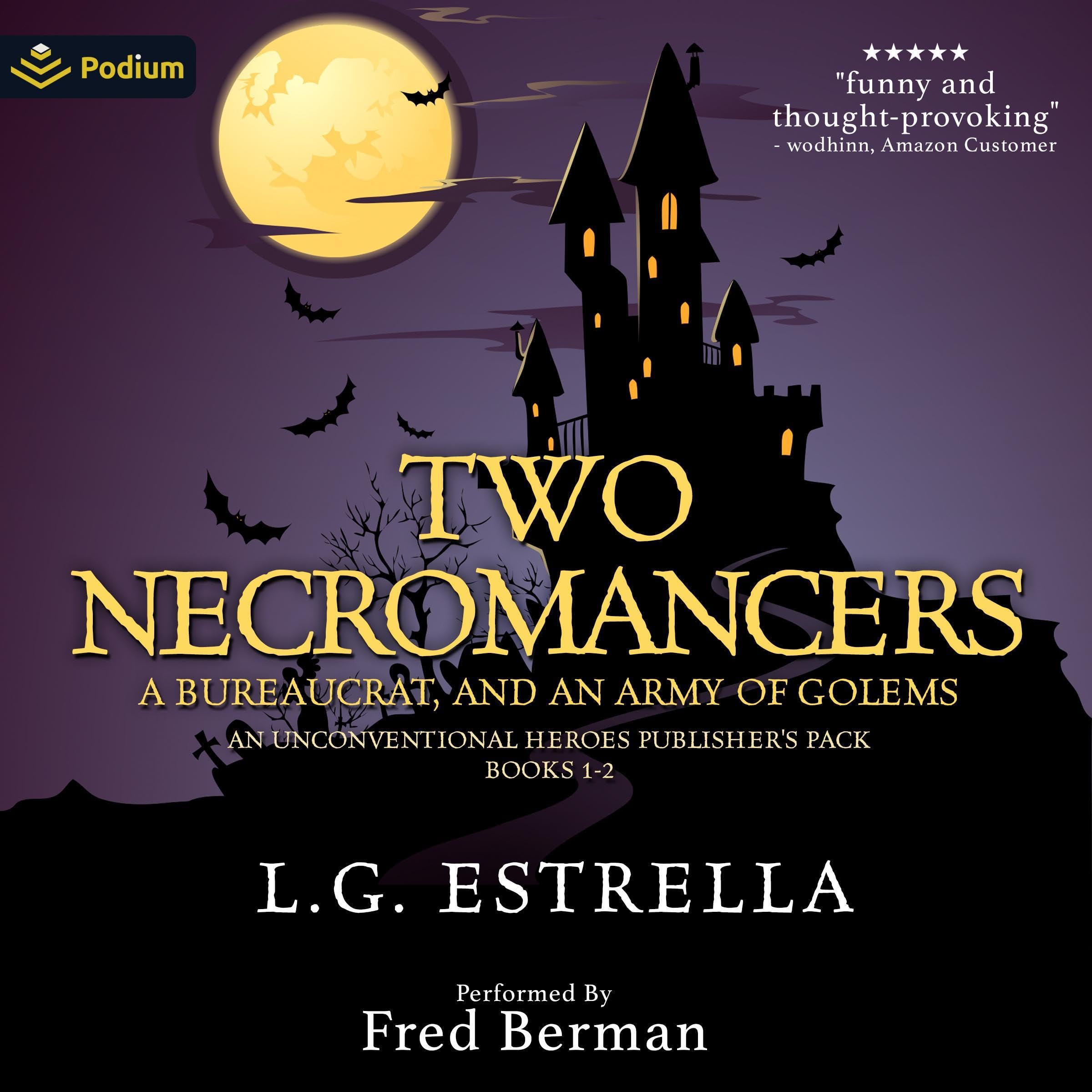 Two Necromancers, a Bureaucrat, and an Army of Golems: An Unconventional Heroes Publisher's Pack