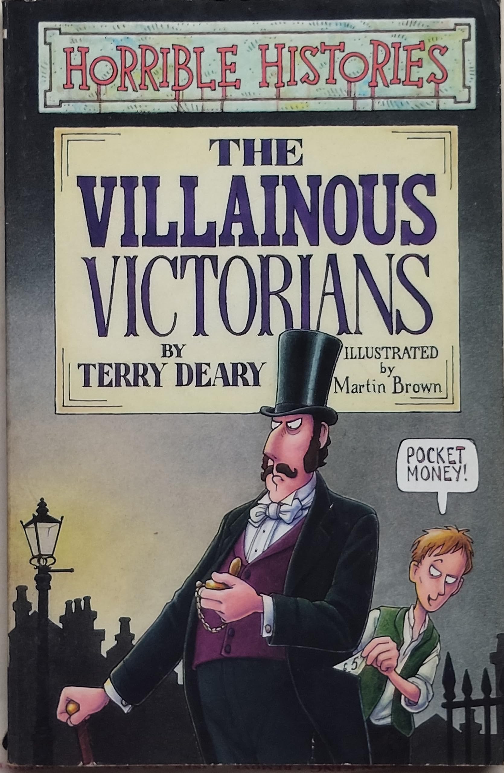 Horrible Histories: Villainous Victorians