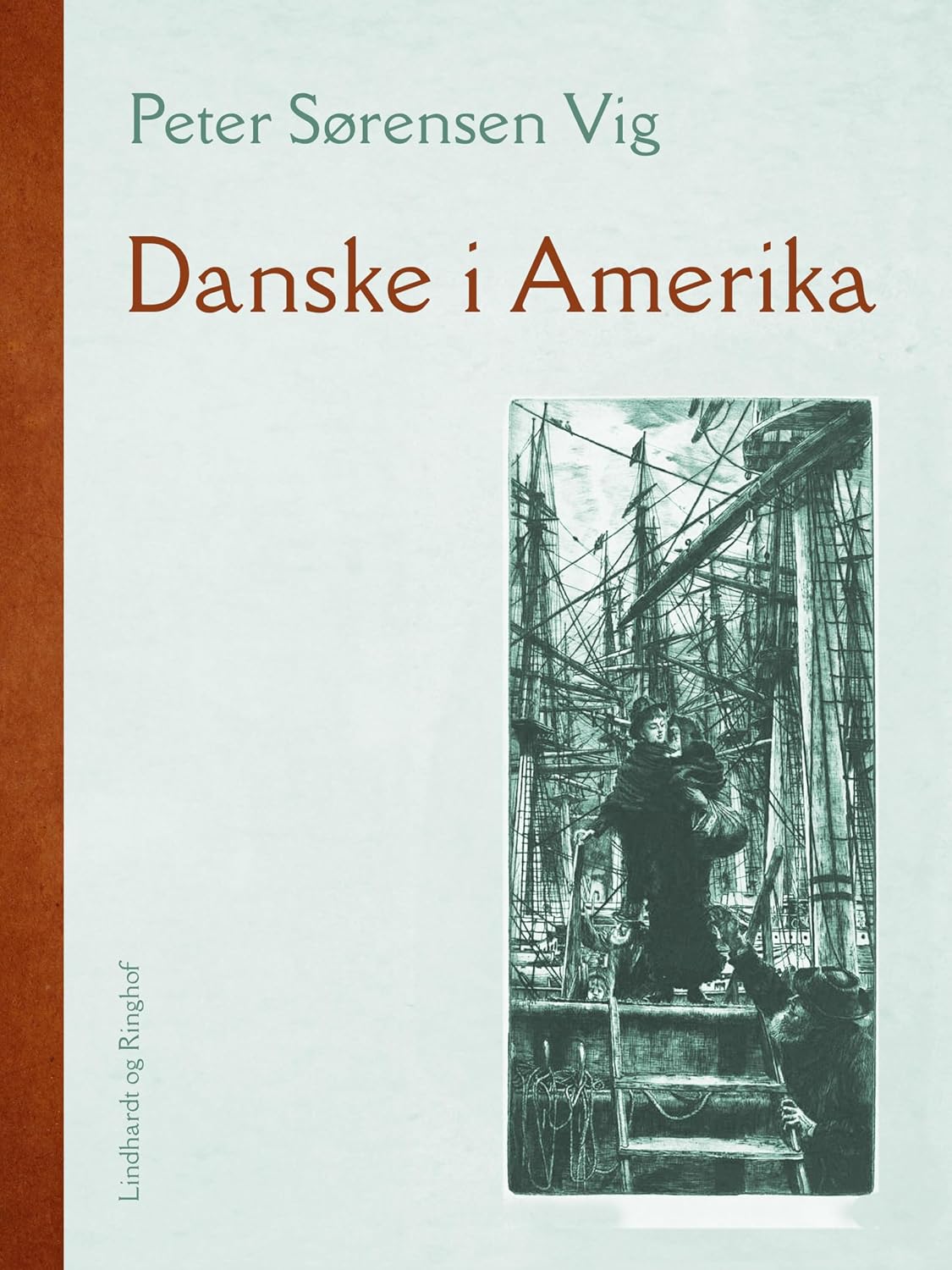 Danske i Amerika (Danish Edition)