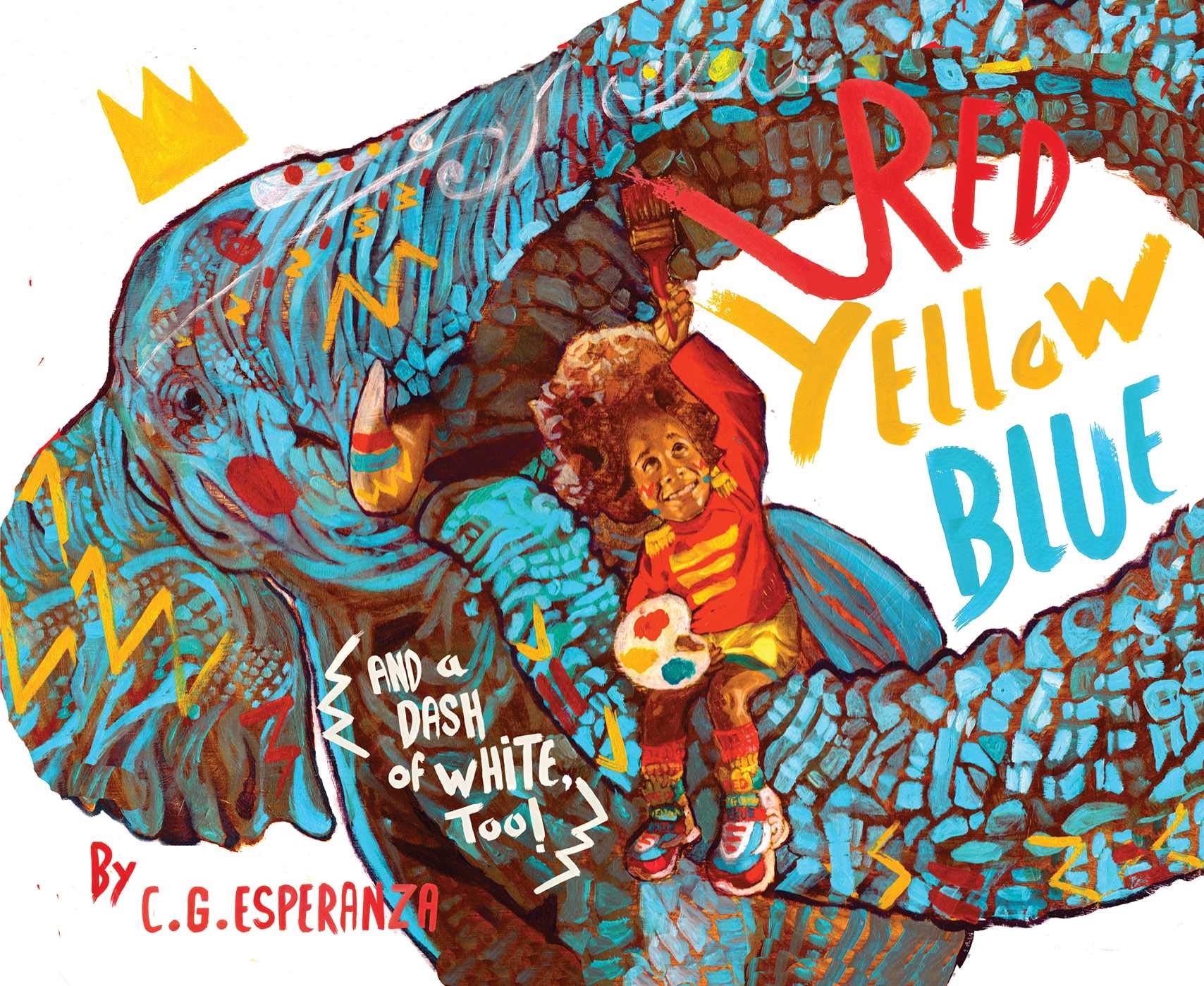 Buy Red, Yellow, Blue, and a Dash of White, Too! — BookShops.in