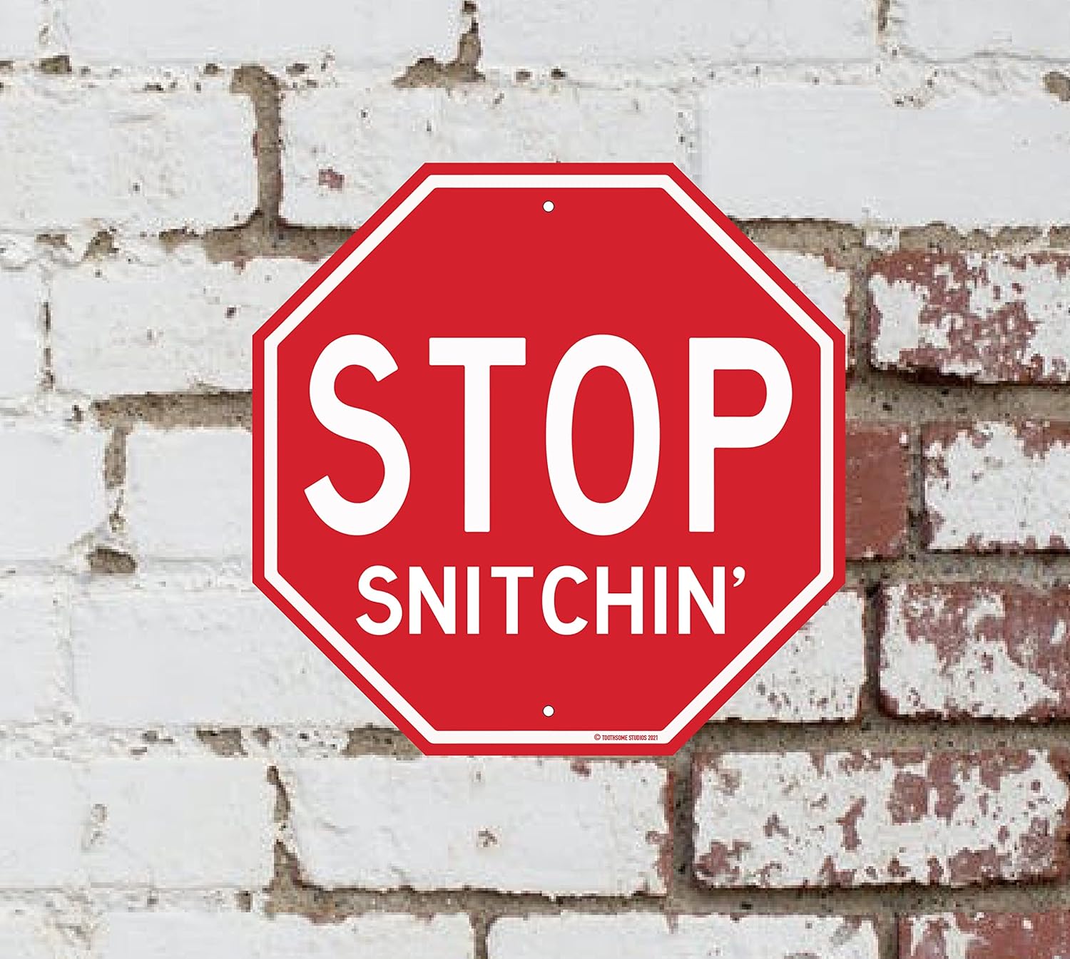 Stop Snitchin' 10" x 10" Funny Aluminum Stop Sign No Snitching Indoor Outdoor Home Decor : Office Products