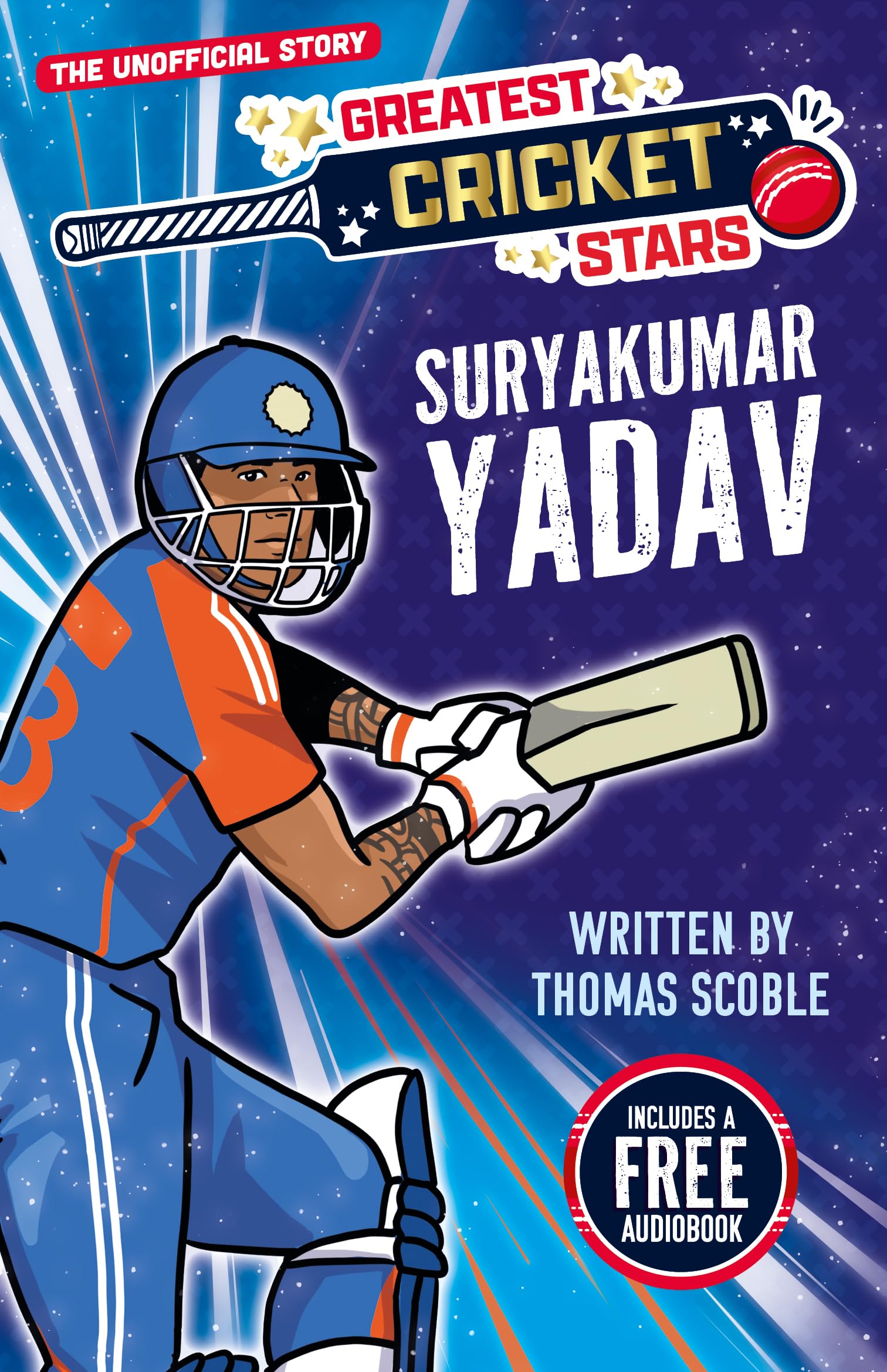 Suryakumar Yadav - The Incredible Journey of One of the World's Greatest Cricketers, Perfect for Ages 7-9! (The Greatest Cricket Stars 10 Book Collection): 6