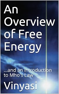 An Overview of Free Energy: ...and an introduction to Mho's Law
