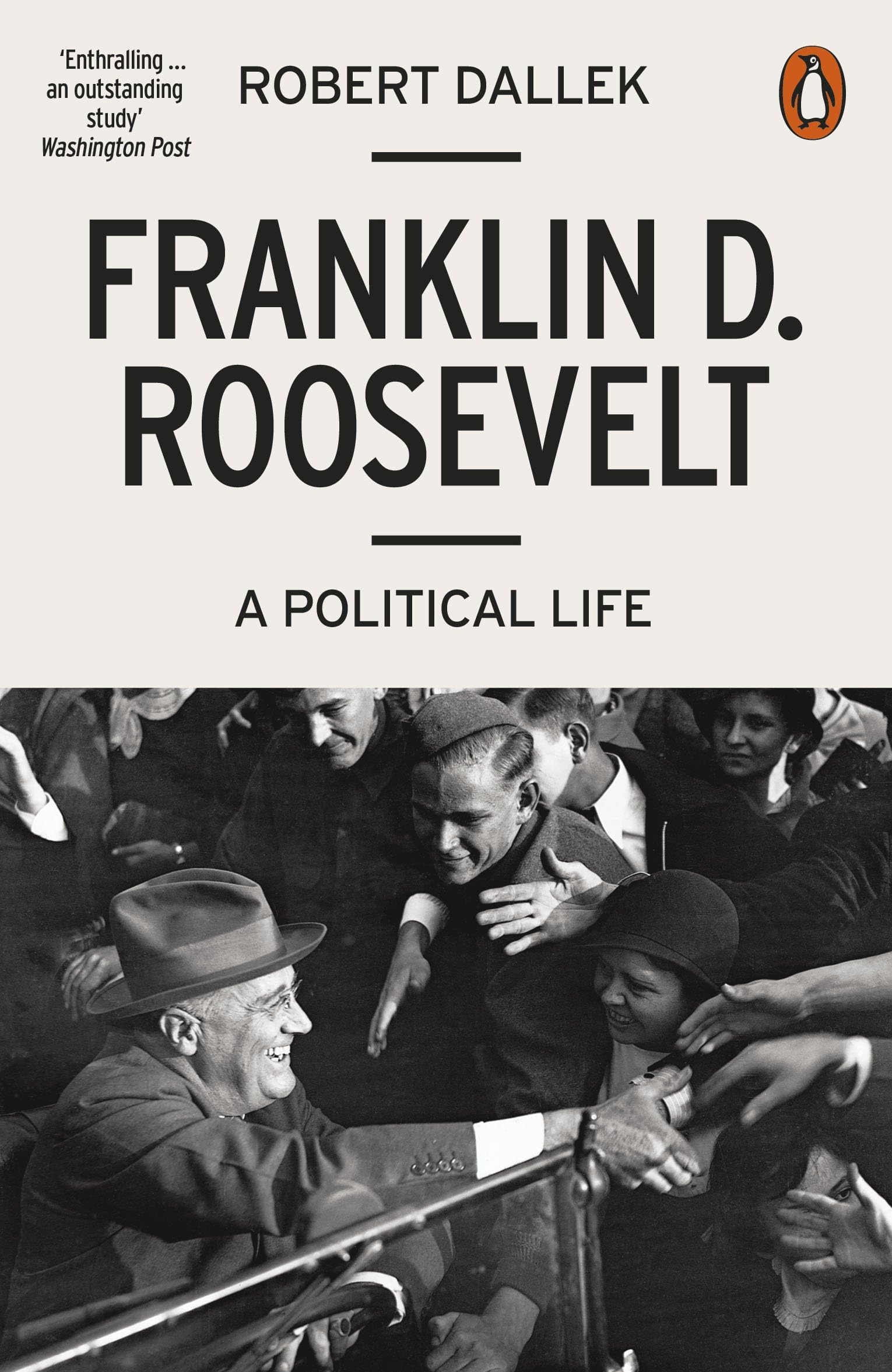 PENGUIN Franklin D. Roosevelt: A Political Life