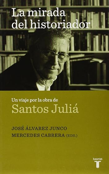 La Mirada del Historiador: Un Viaje por la Obra de Santos Julia