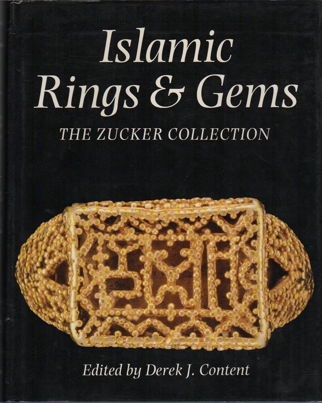 Islamic Rings and Gems: The Benjamin Zucker Collection: The Zucker Collection
