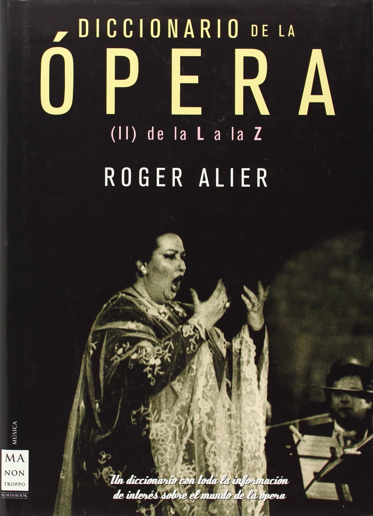 DICCIONARIO OPERA II Manontroppo décrypte les arias et biographies d'opéra