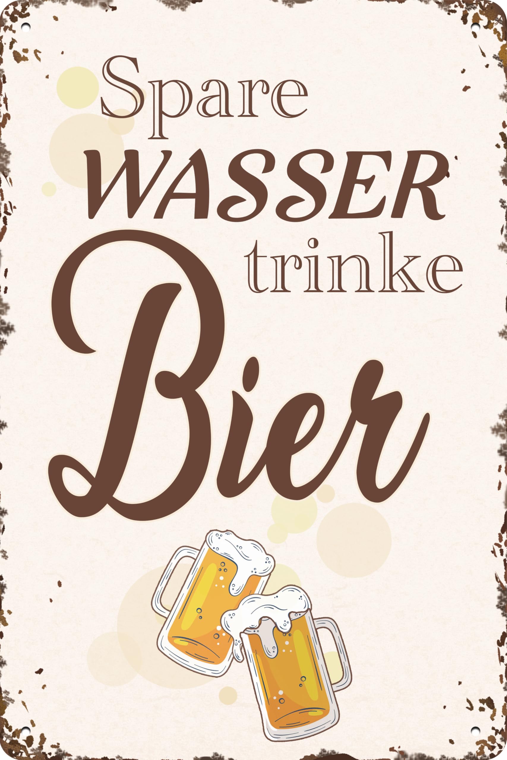 Wetterfestes 14 x 20 cm Blechschild, Wandschild, Türschild Spare Wasser trinke Bier
