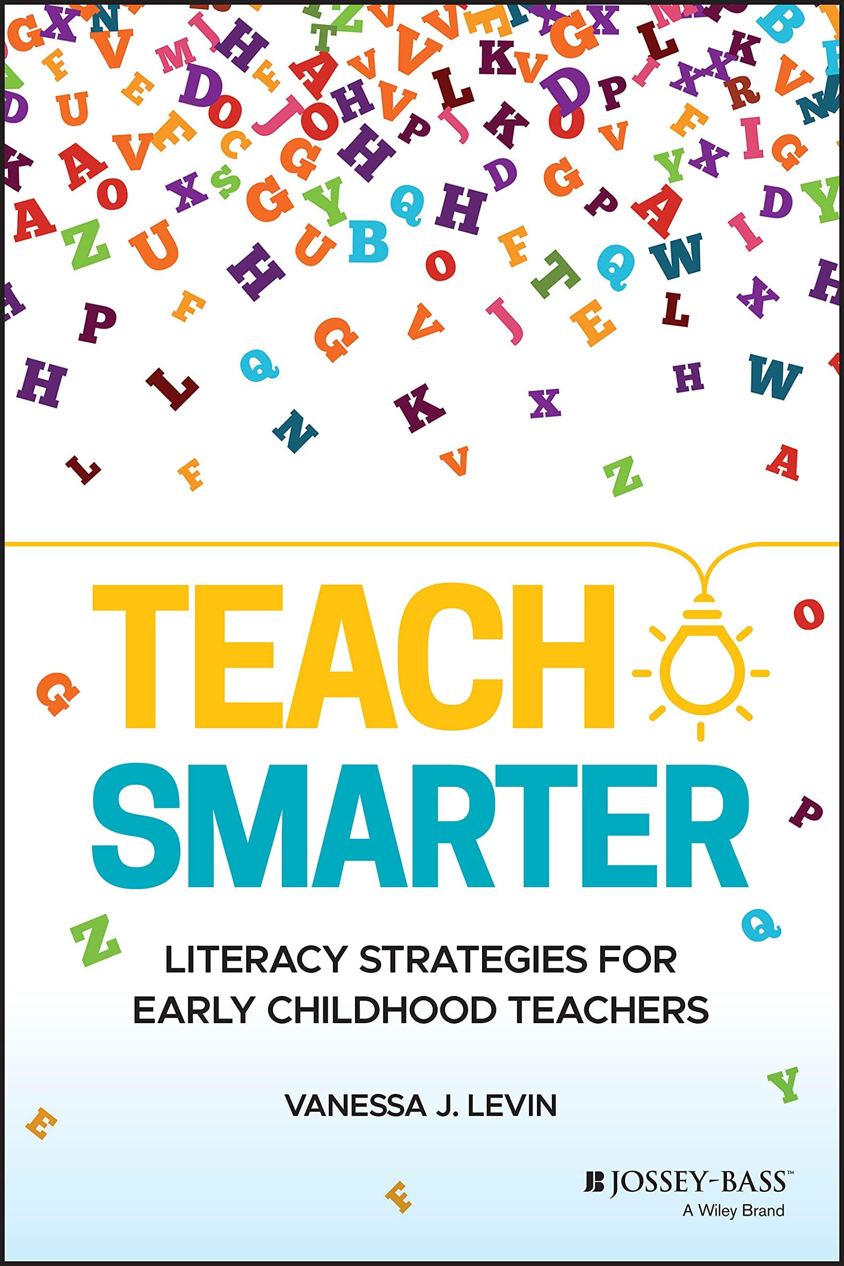 Teach Smarter - Literacy Strategies for Early Childhood Teachers