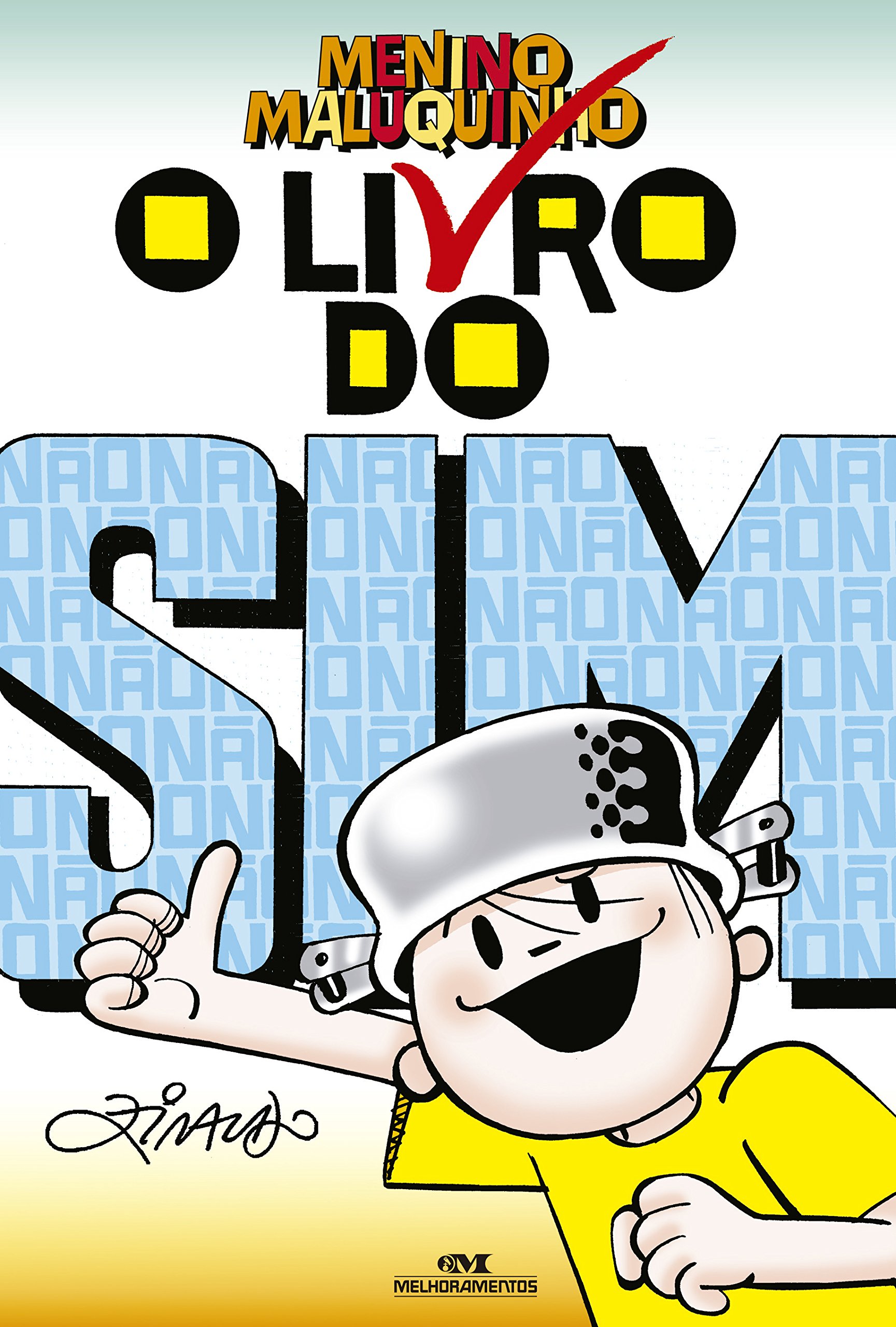 O livro do sim (Coleção Menino Maluquinho) (Portuguese Edition)