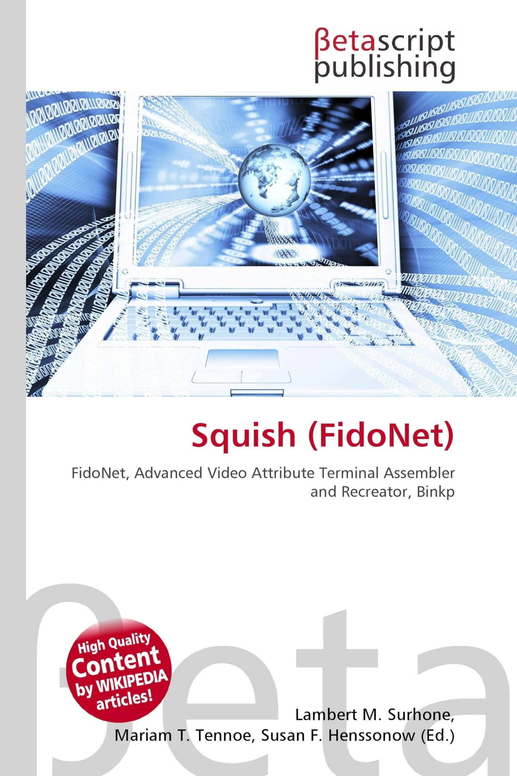 Squish (FidoNet): FidoNet, Advanced Video Attribute Terminal Assembler and Recreator, Binkp