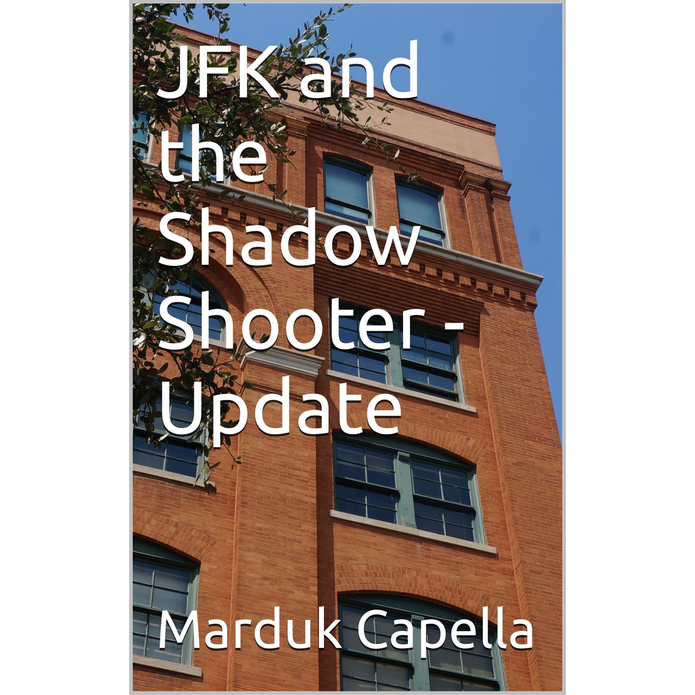 JFK and the Shadow Shooter - Update