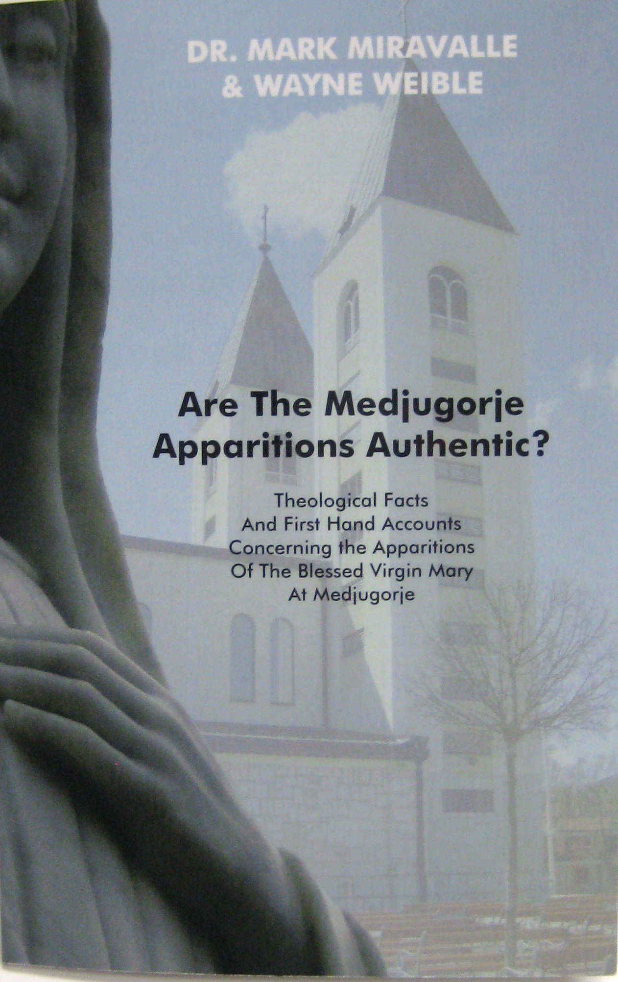 Are The Medjugorje Apparitions Authentic?