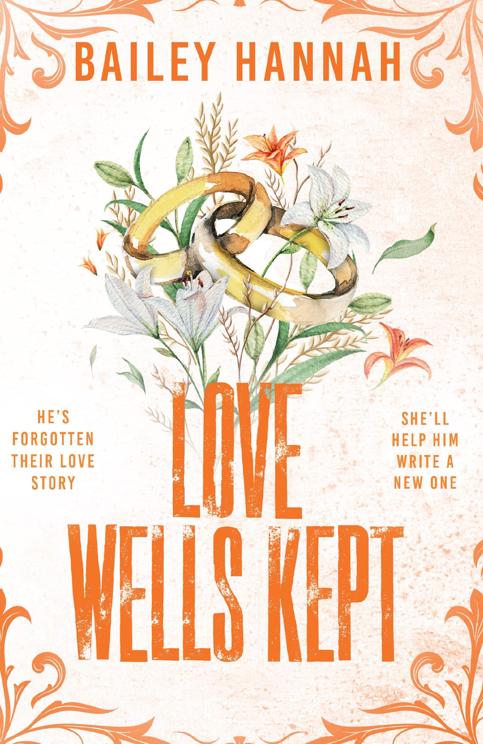 Love Wells Kept: The must read spicy, heartwarming and heartbreaking cowboy romance that will have you LASSOED! (Wells Ranch)