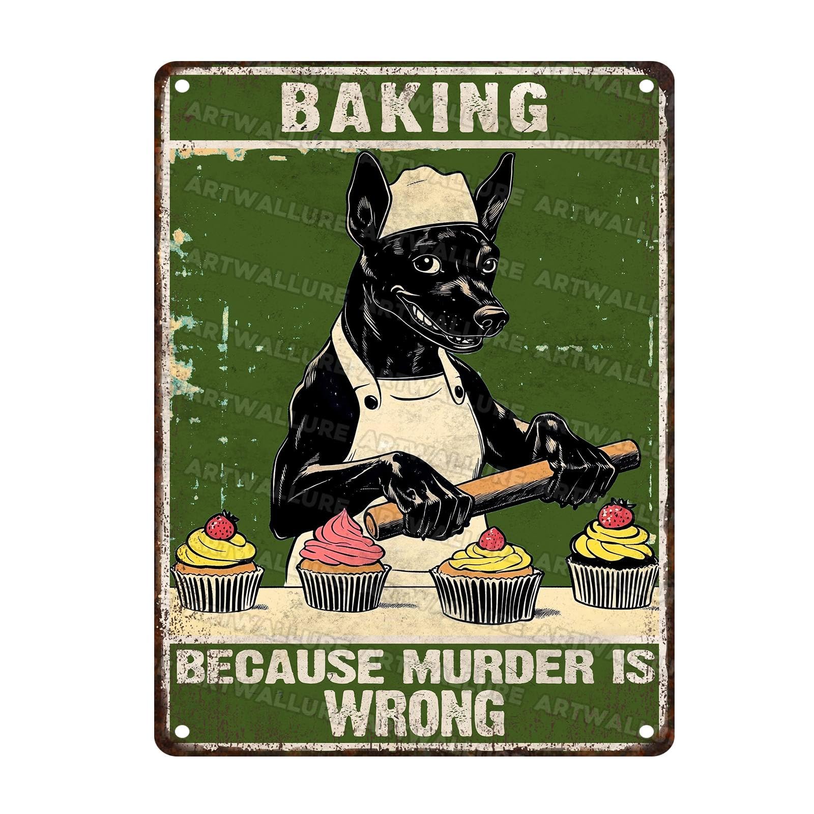 Funny Doberman Baking Metal Tin Sign Because Murder is Wrong Vintage Kitchen Wall Decor for Home Cafe Farmhouse Retro Plaque Art 12x16Inch
