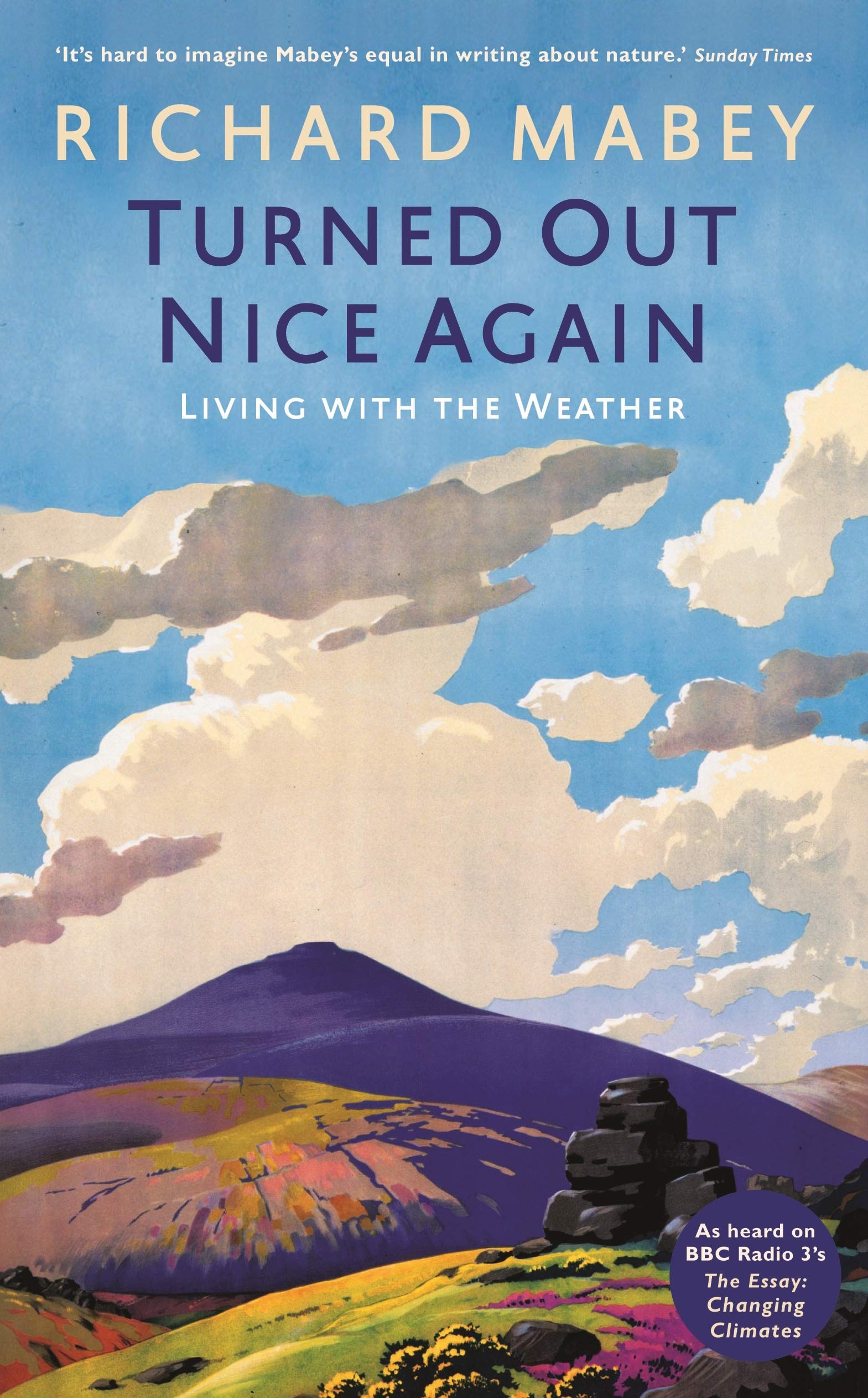 Turned Out Nice Again: On Living With the Weather By Richard Ma .9781781251812