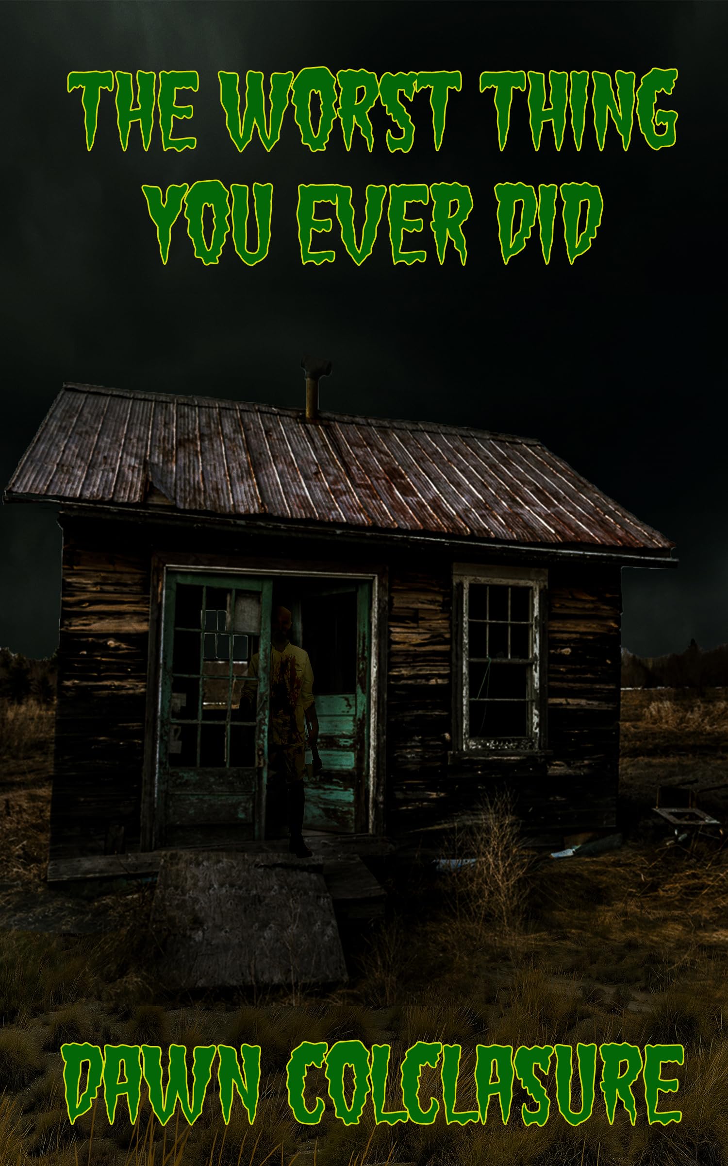 Cover of The Worst Thing You Ever Did