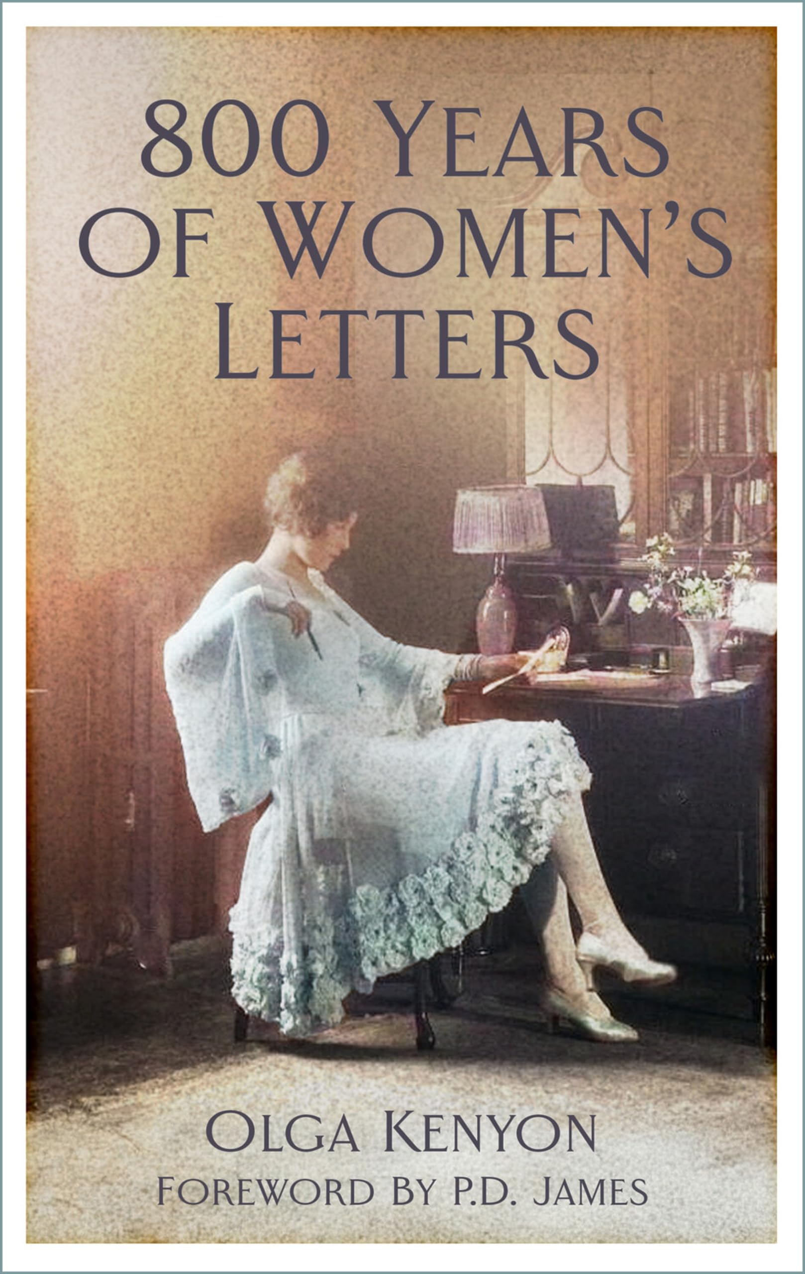 800 Years of Women's Letters by Olga Kenyon (Paperback Book)