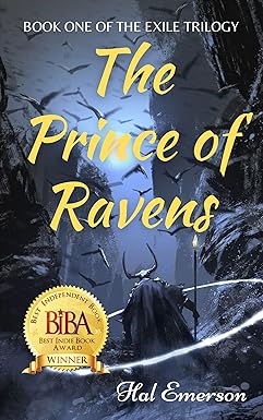 Featured Fantasy: The Prince of Ravens (The Exile Trilogy Book 1) by Hal Emerson