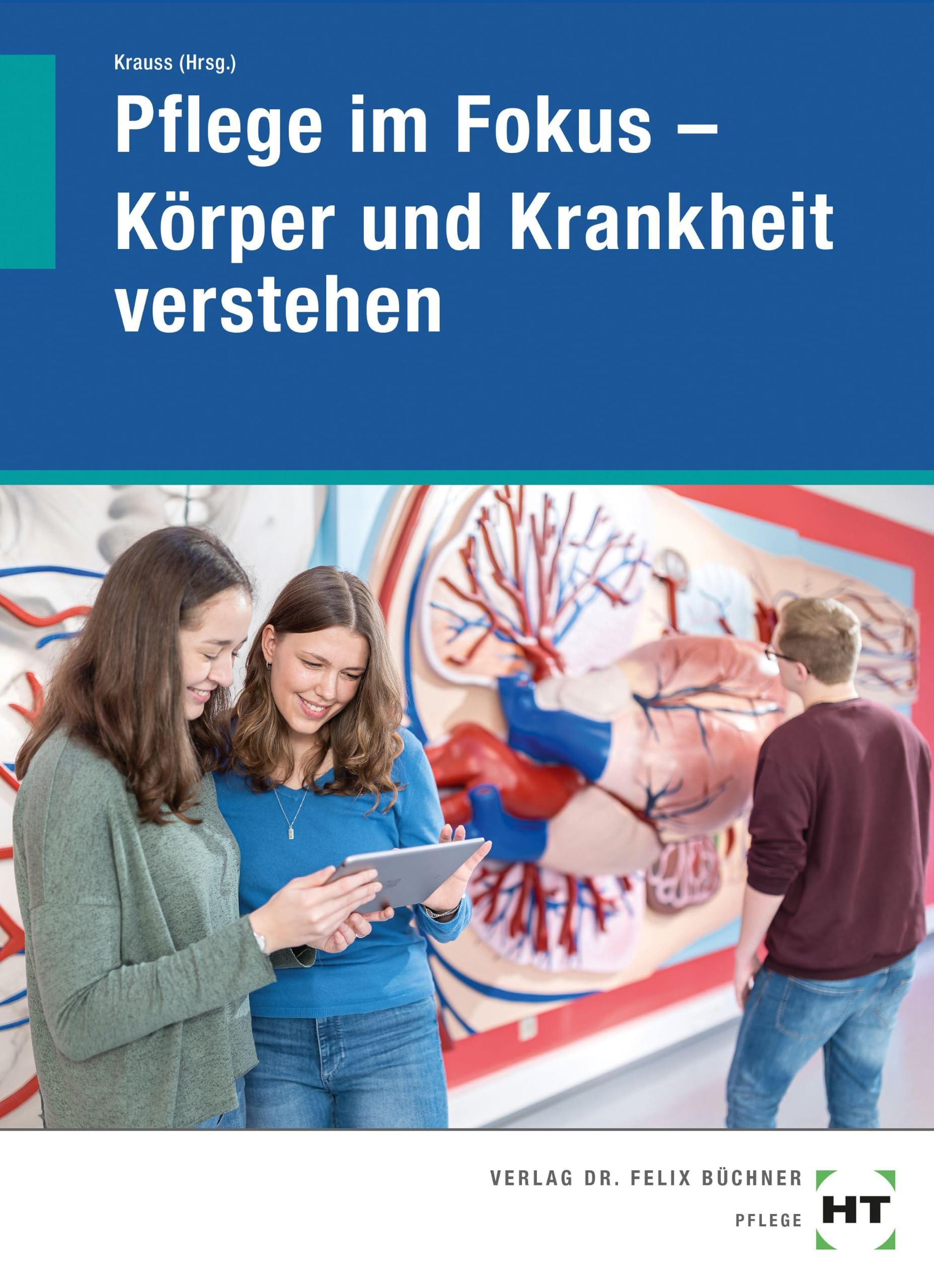 eBook inside: Buch und eBook Pflege im Fokus - Körper und Krankheit verstehen