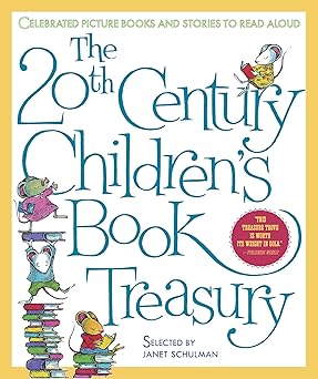 The 20th-Century Childrens Book Treasury Picture Books and Stories to Read Aloud