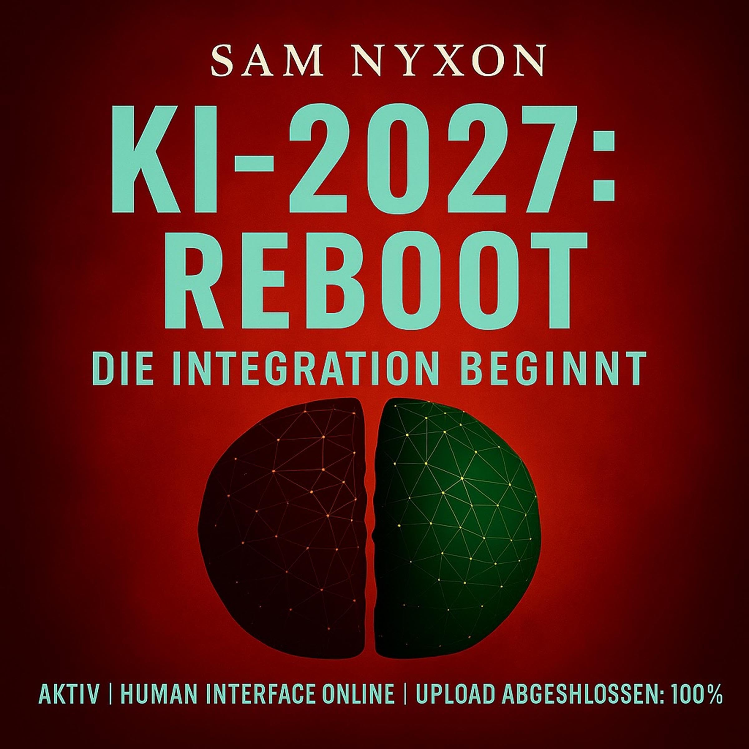 Cover art for KI-2027: REBOOT: Die Integration beginnt