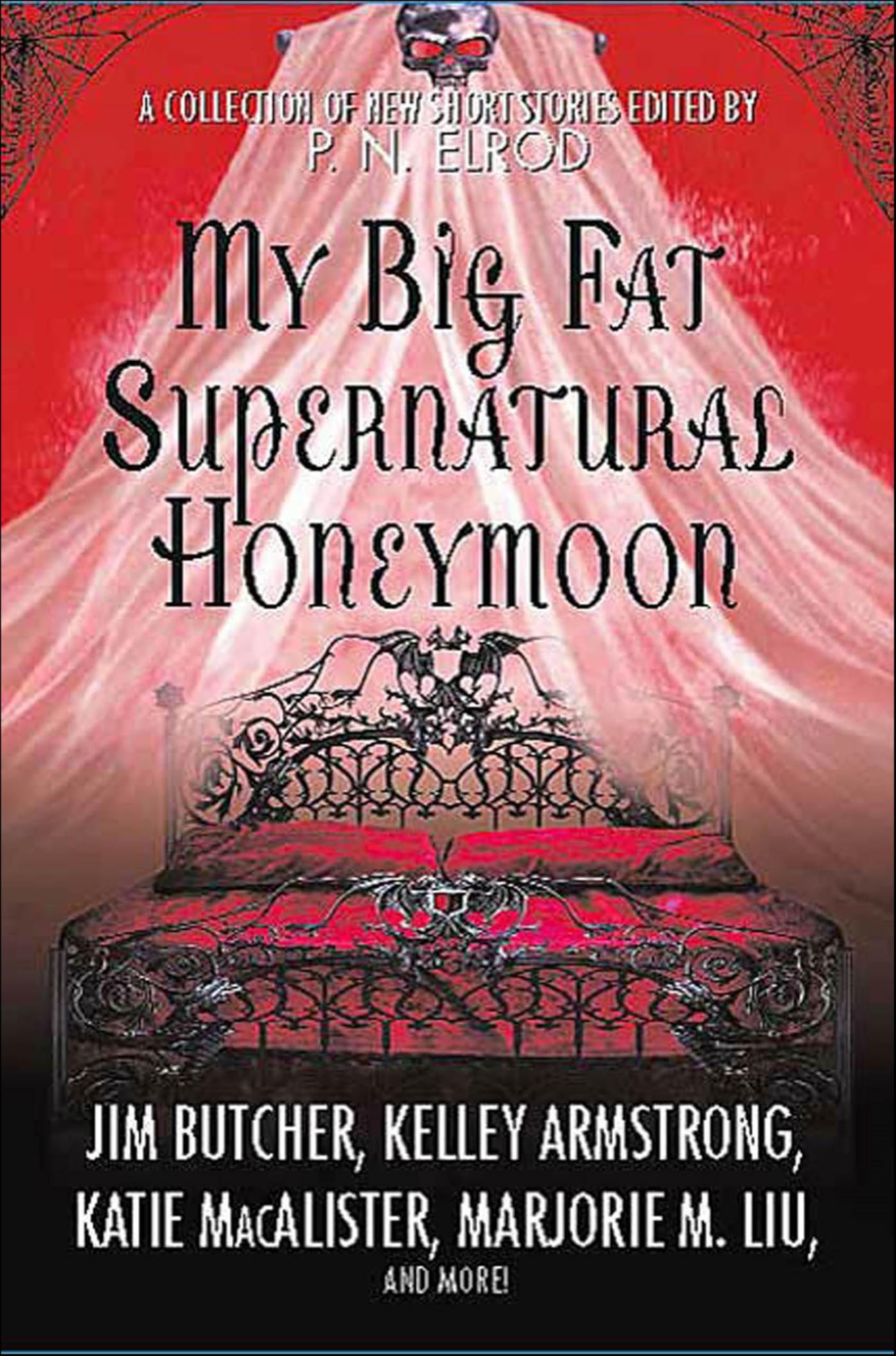 My Big Fat Supernatural Honeymoon: A Collection of New Short Stories