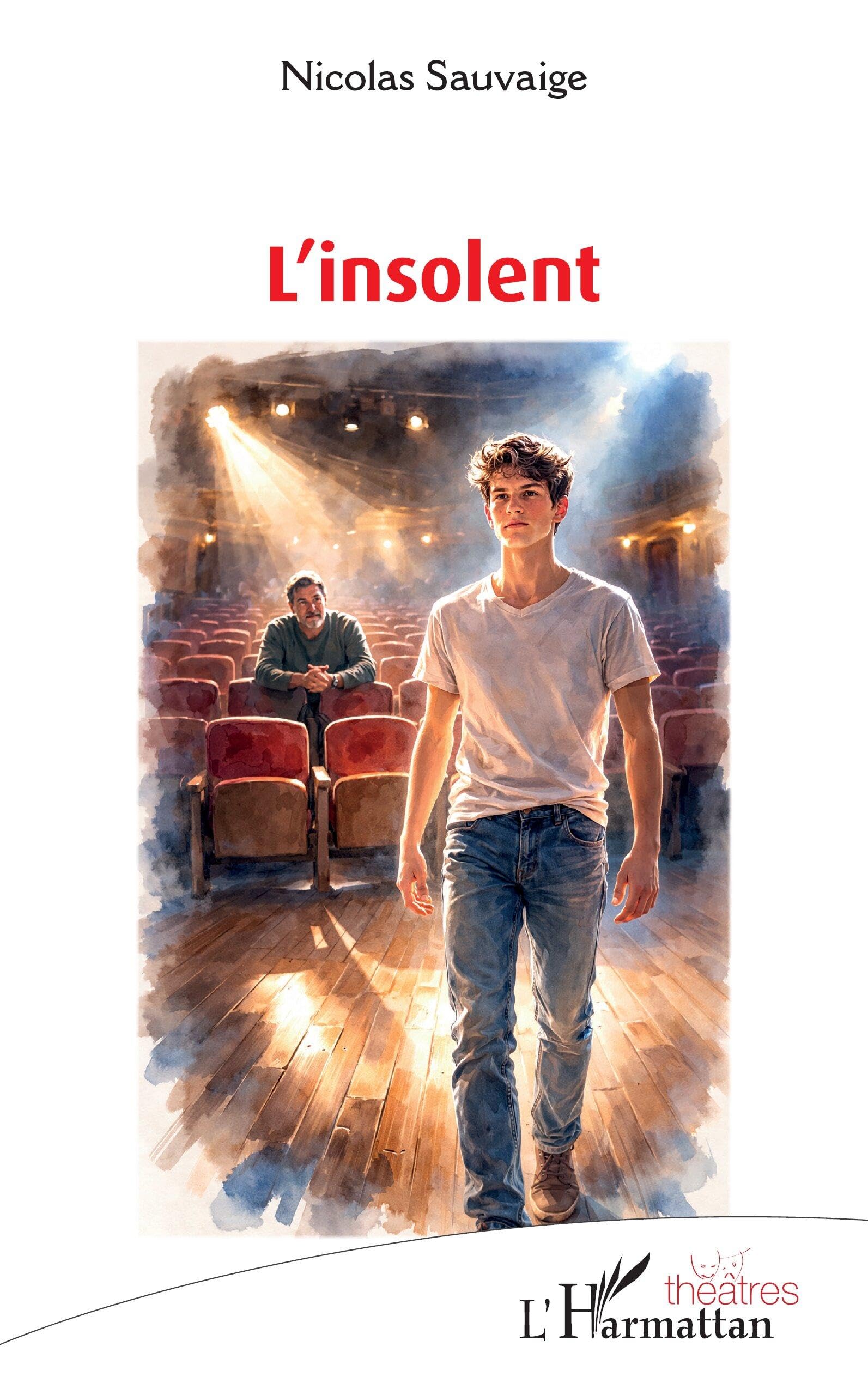 L’insolent (Théâtres)