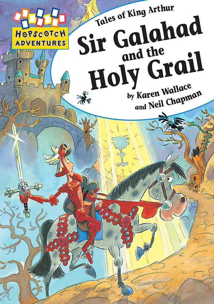 Hopscotch Adventures Sir Galahad and the Holy Grail Karen Wallace