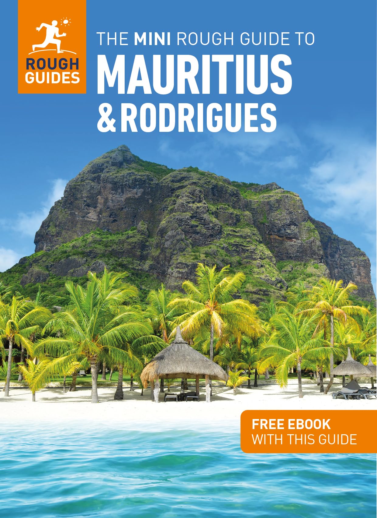 The Mini Rough Guide to Mauritius & Rodrigues: Travel Guide with Free eBook (Mini Rough Guides) Paperback – February 6, 2024