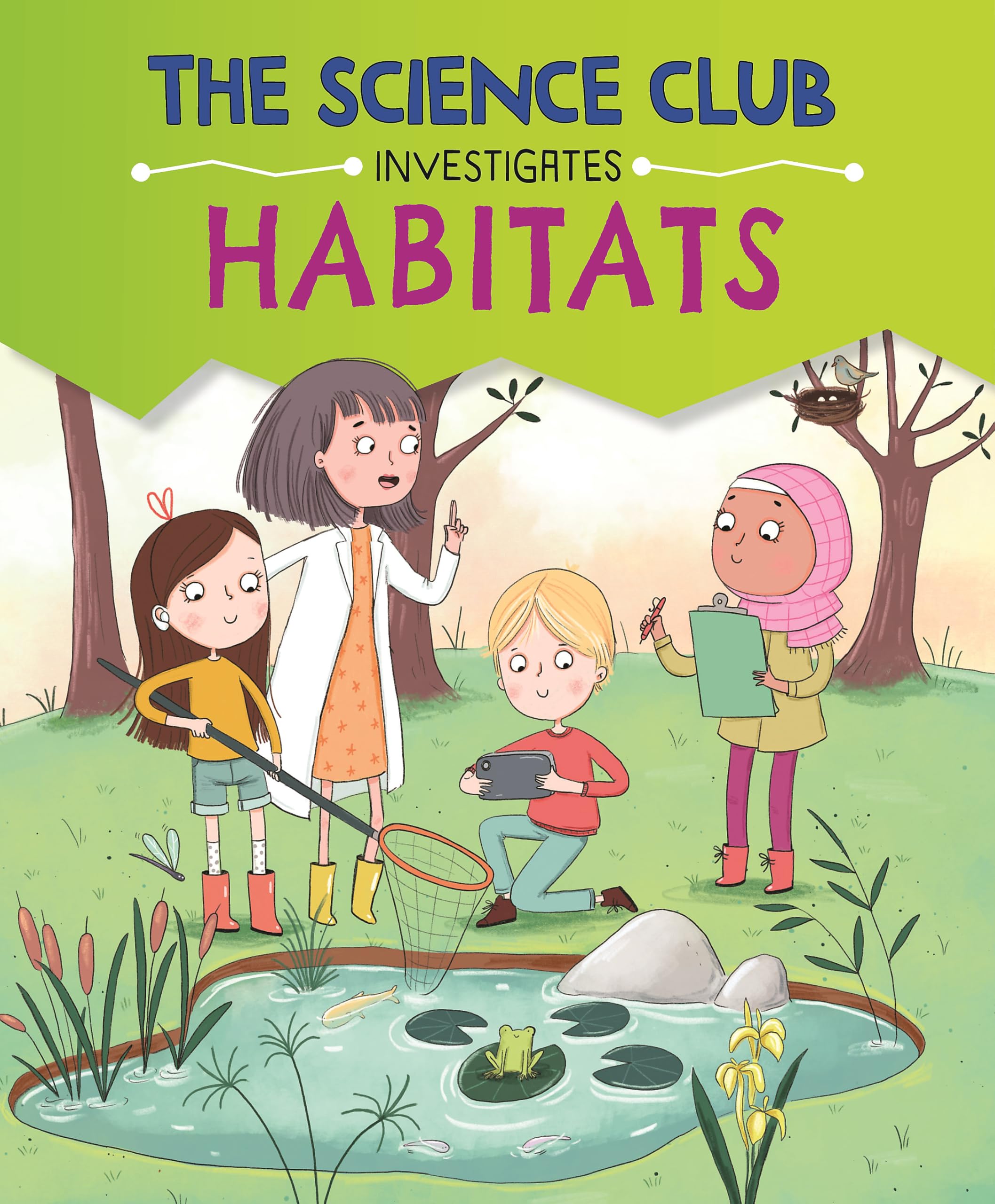 The Science Club Investigates: Habitats
