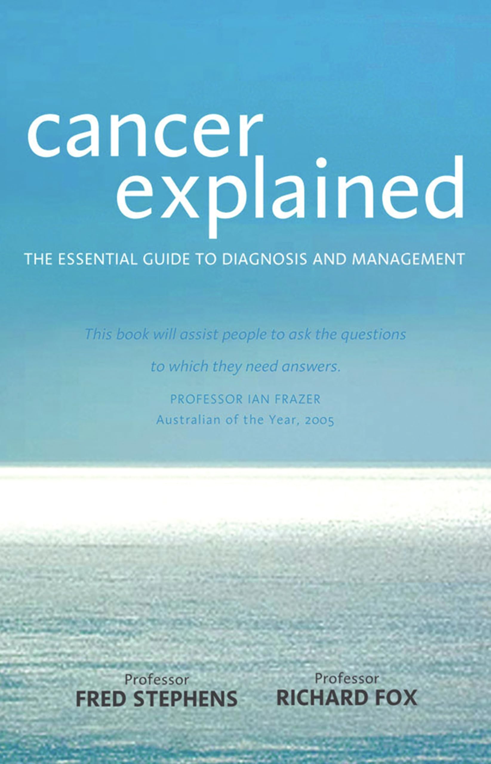 Buy Cancer Explained: The Essential Guide to Diagnosis and Management — BookShops.in