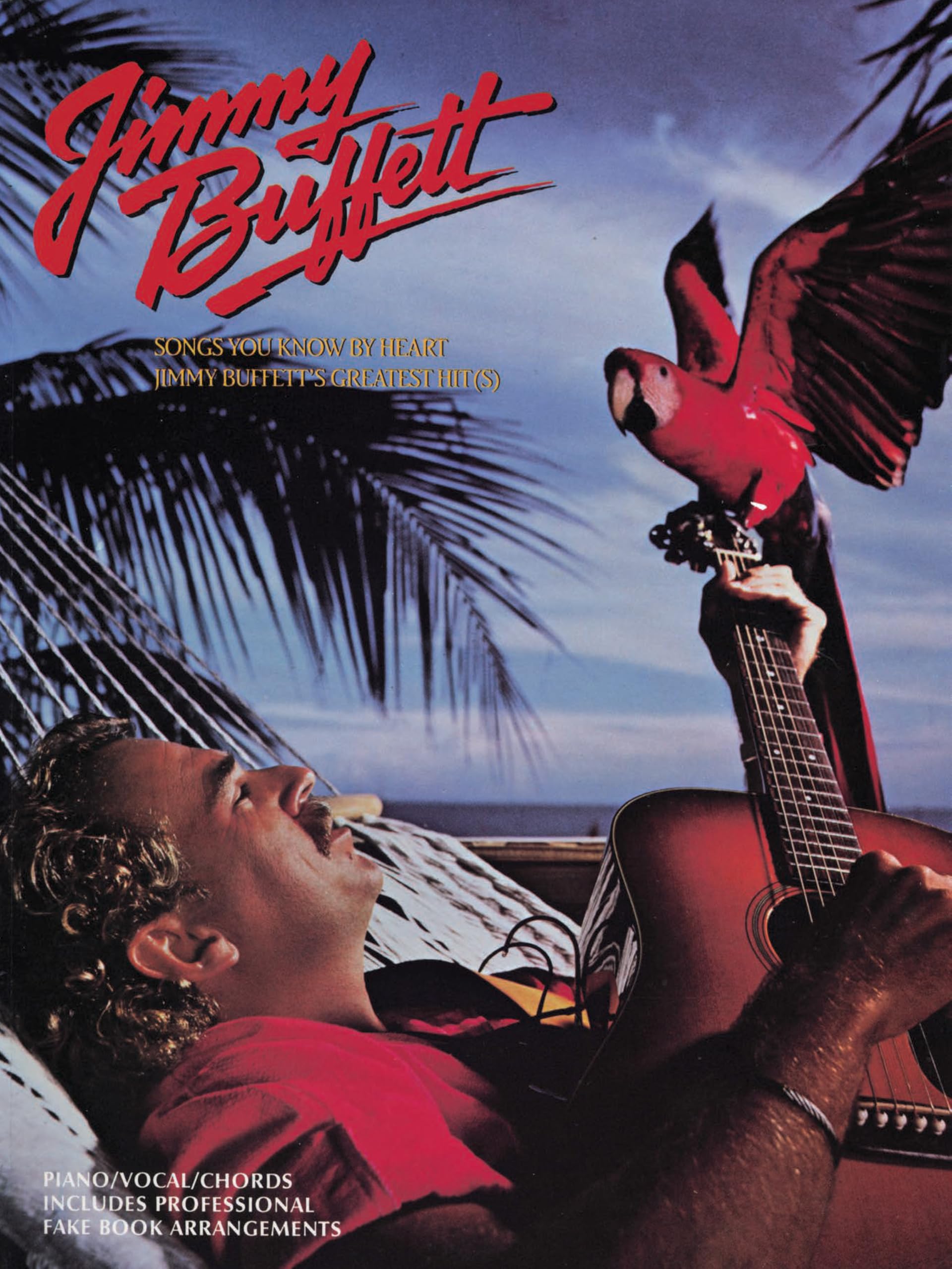 Songs You Know by Heart -- Jimmy Buffett's Greatest Hits: Piano/Vocal/Chords