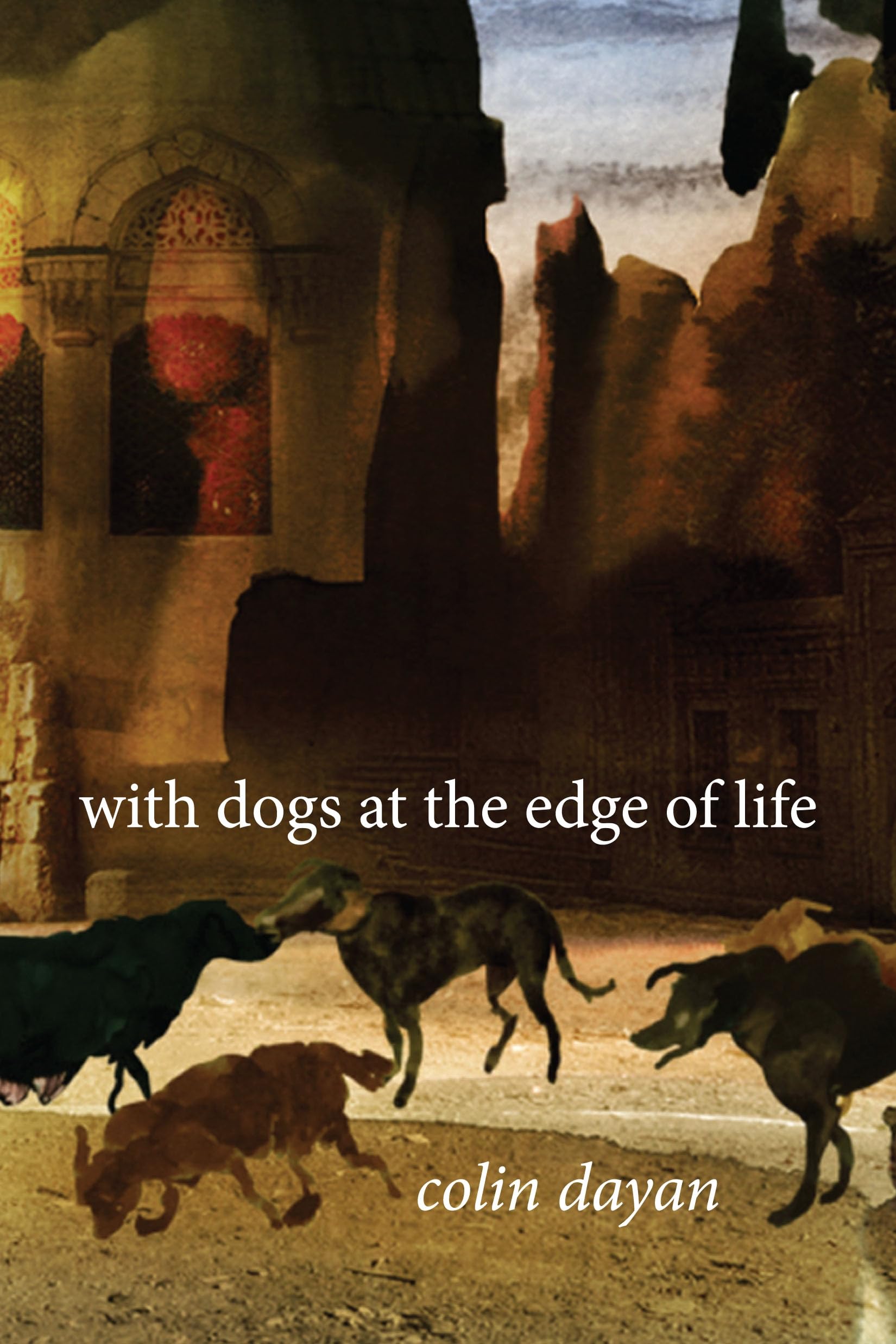 With Dogs at the Edge of Life Hardcover – December 8, 2015