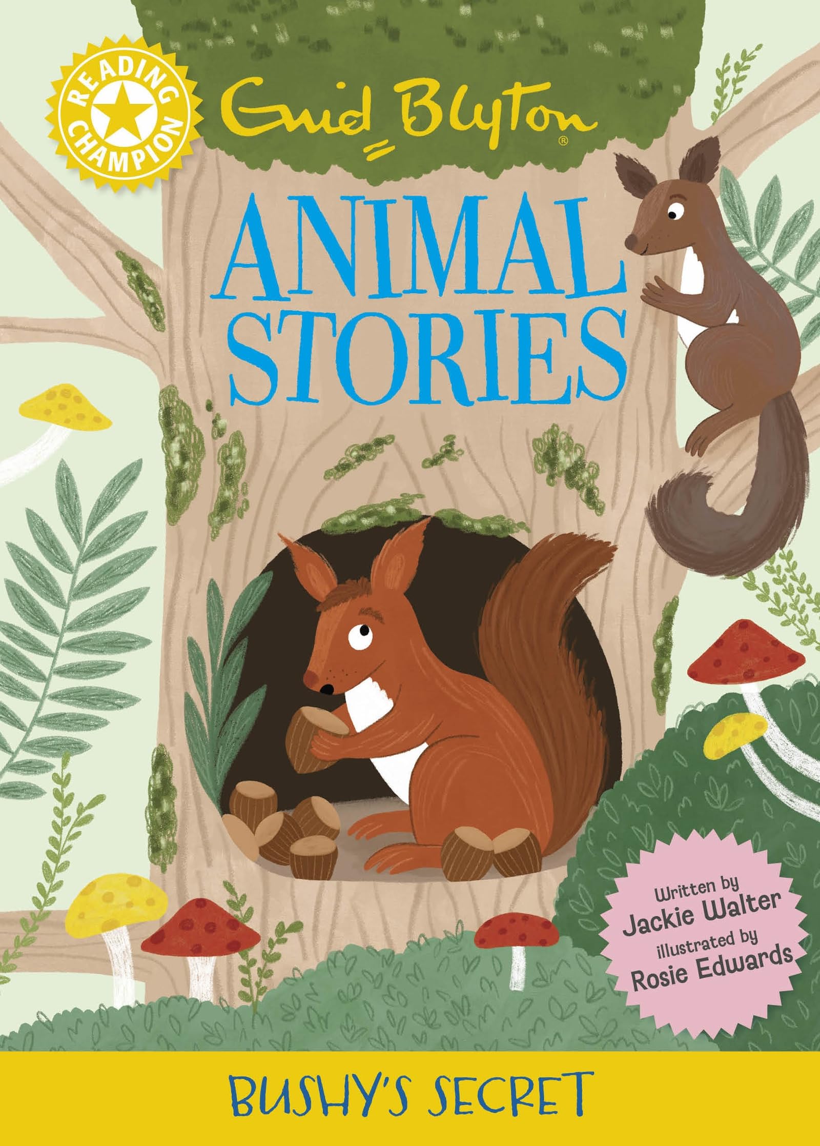 Reading Champion: Enid Blyton animal stories: Bushy's Secret ... - 9781445196879