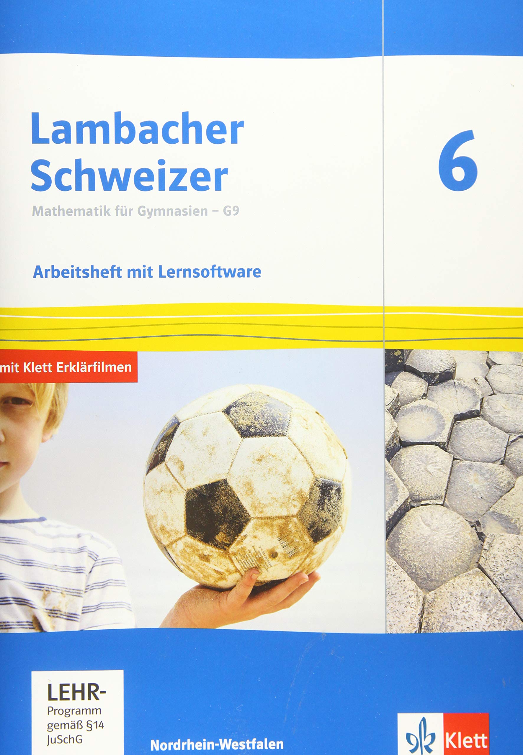 Lambacher Schweizer Mathematik 6 - G9. Arbeitsheft plus Lösungsheft und Lernsoftware Klasse 6. Ausgabe Nordrhein-Westfalen