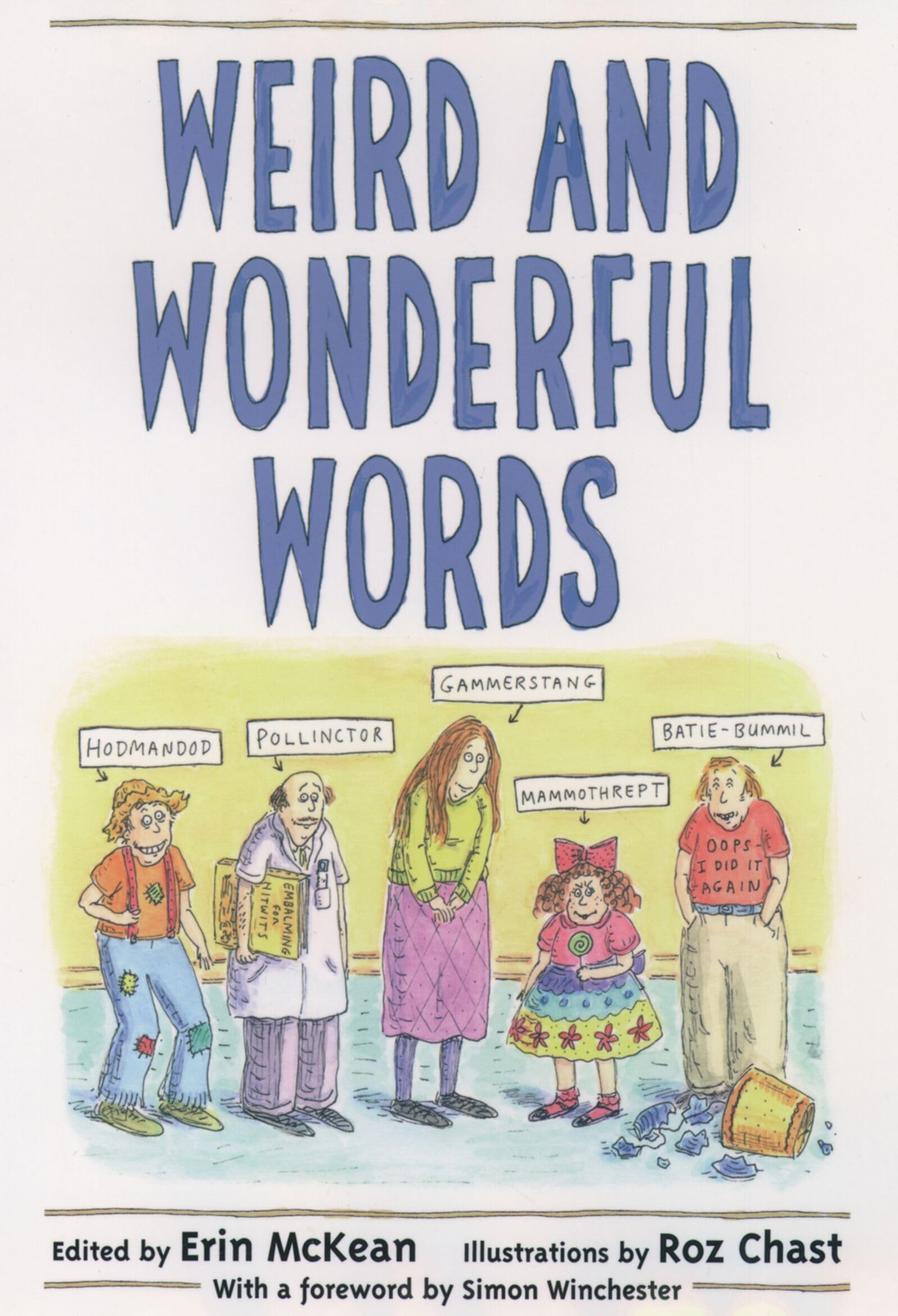 Weird and Wonderful Words: Amazon.co.uk: McKean, Erin, Chast, Roz
